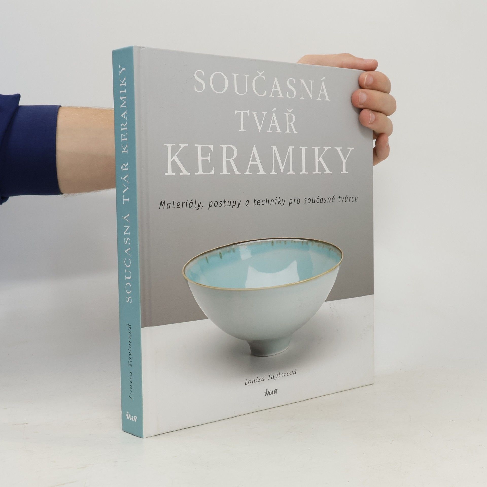 Louisa Taylor Současná tvář keramiky