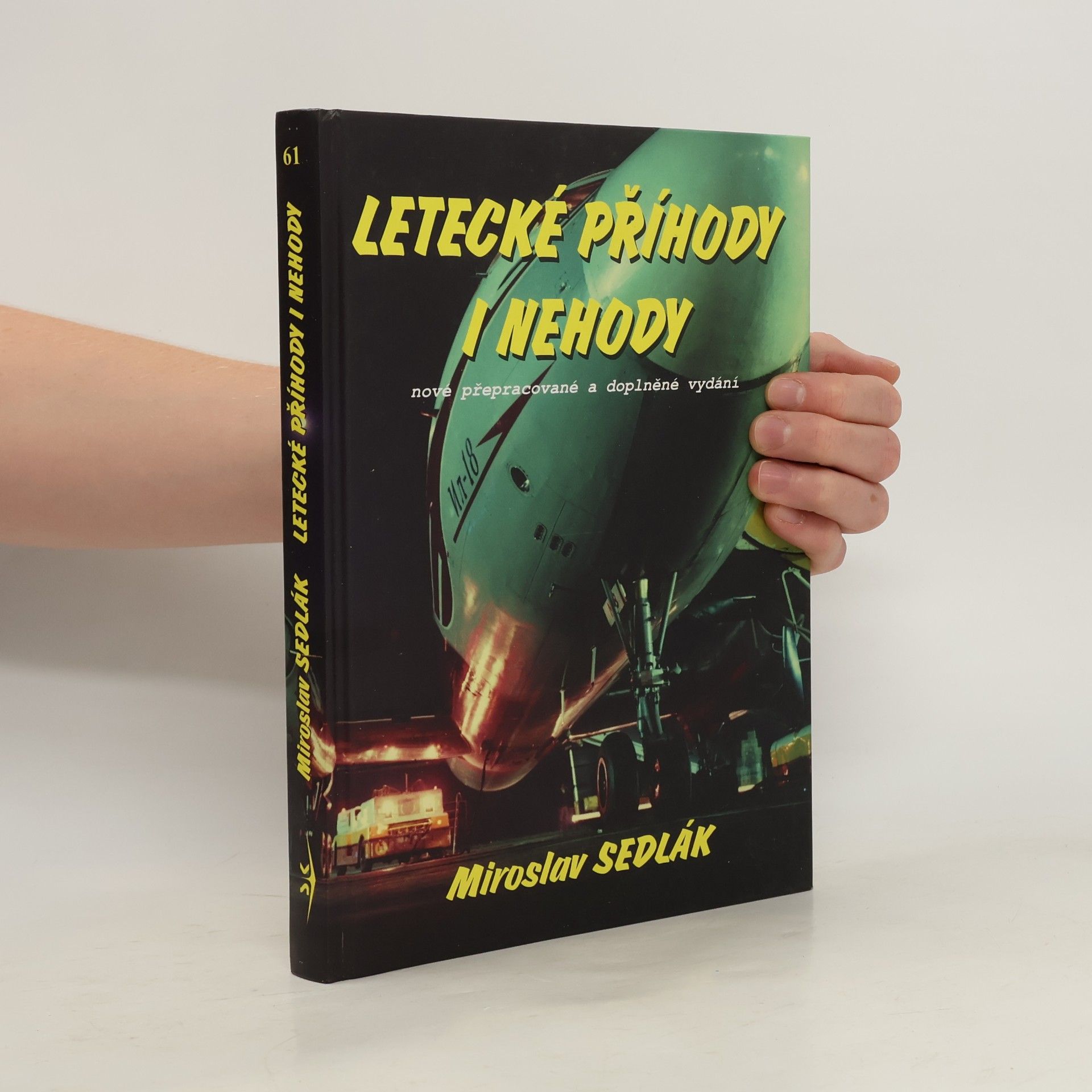 Miroslav Sedlák Letecké příhody i nehody