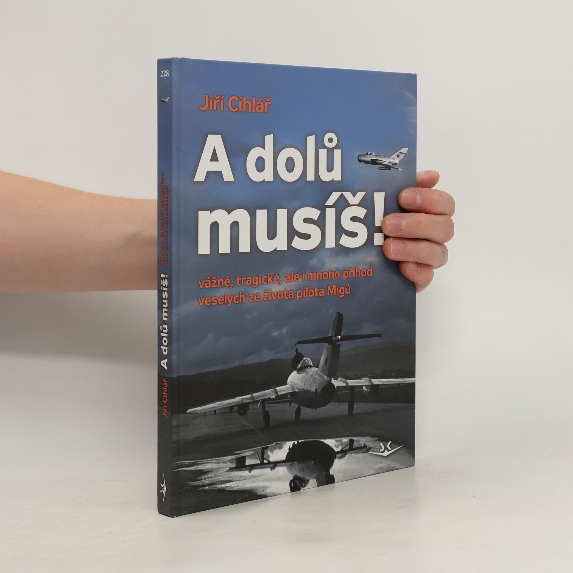 Jiří Cihlář A dolů musíš
