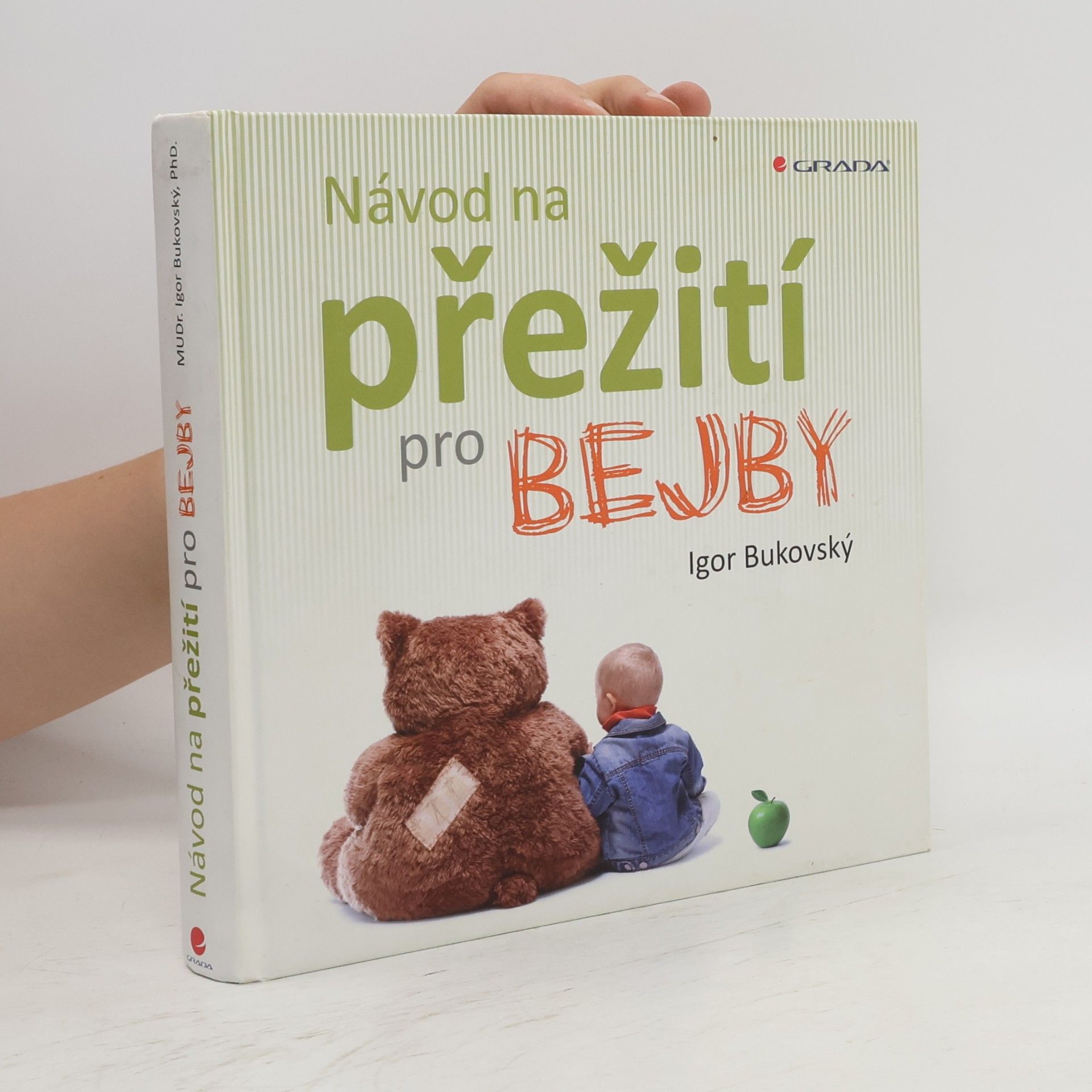 Igor Bukovský Návod na přežití pro bejby