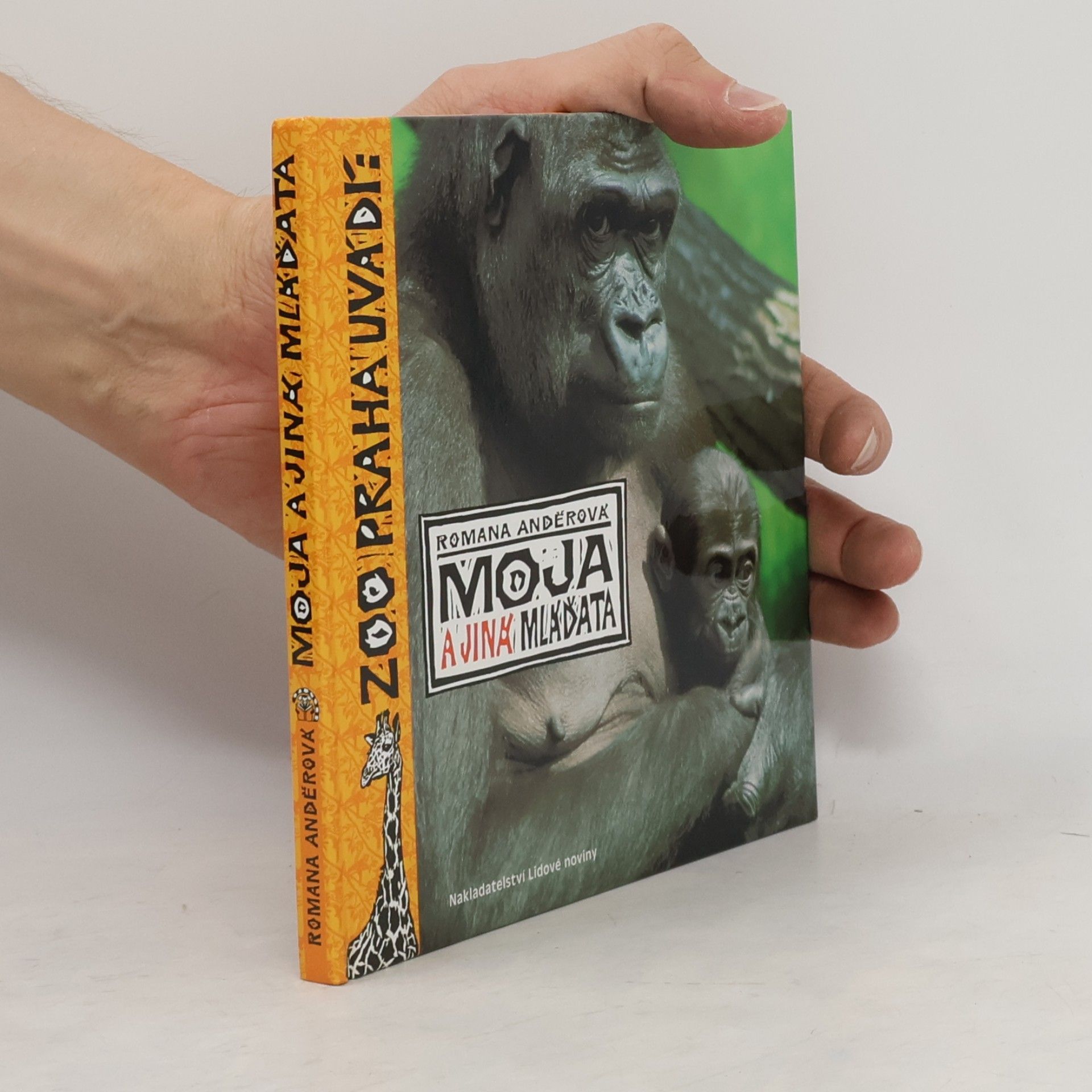 Romana Anděrová ZOO Praha uvádí: Moja a jiná mláďata