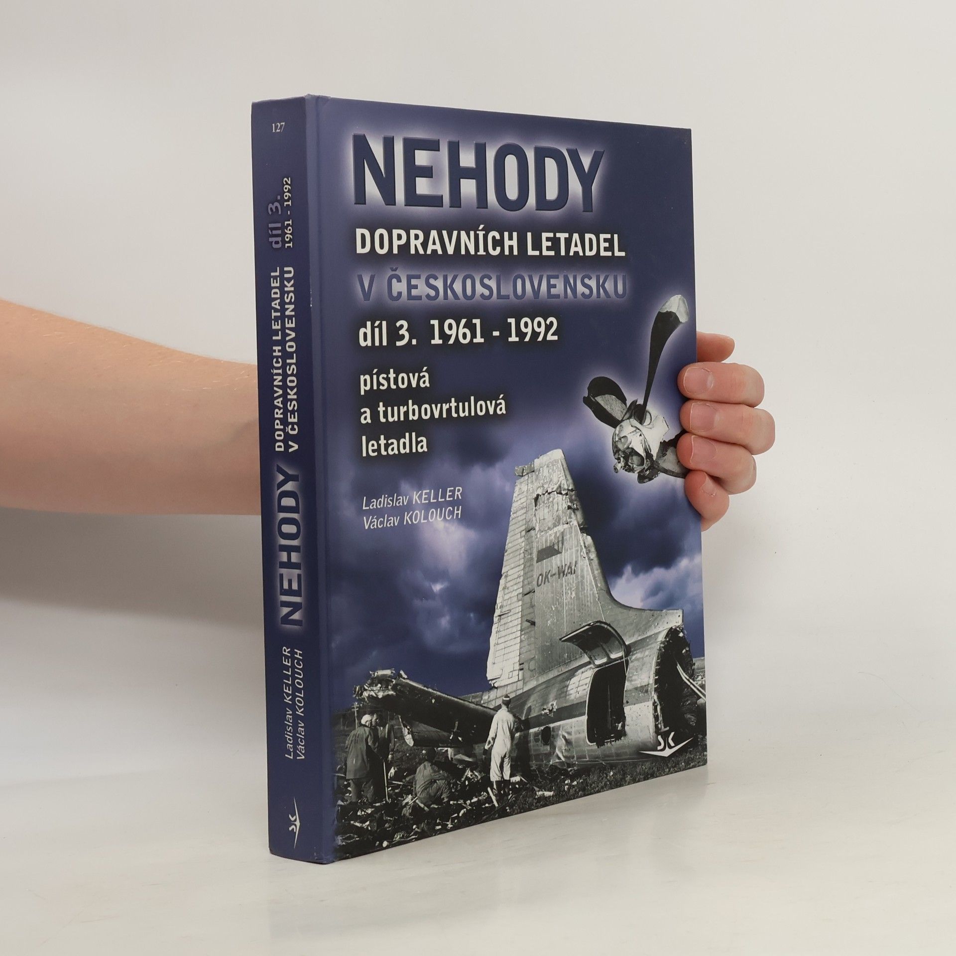 Václav Kolouch Nehody dopravních letadel v Československu. Díl 3. 1961-1992.