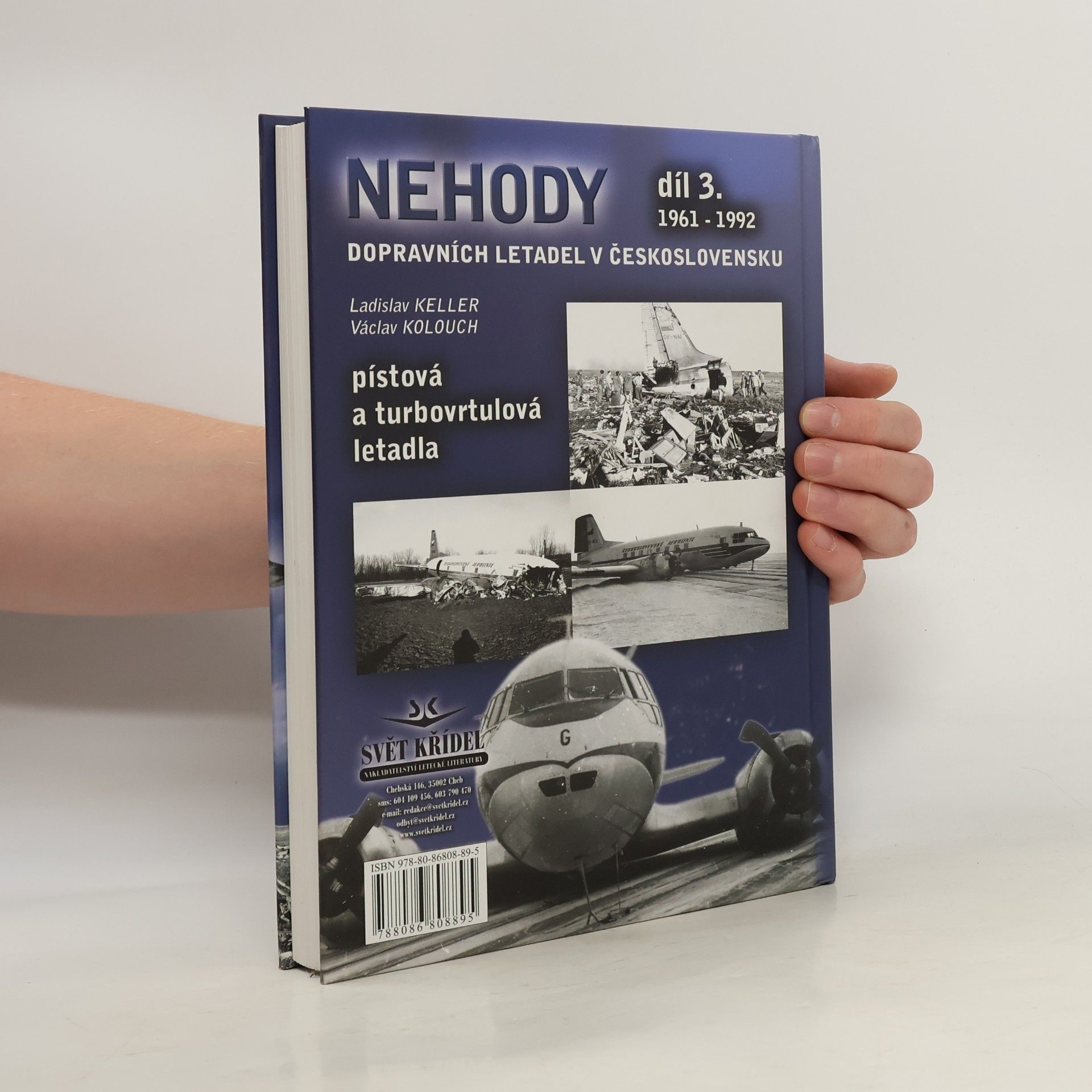 Ladislav Keller Nehody dopravních letadel v Československu. Díl 3. 1961-1992.