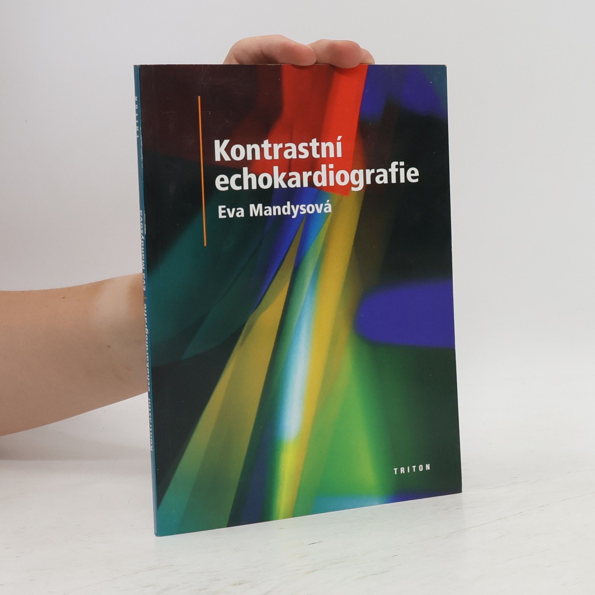 Eva Mandysová Kontrastní echokardiografie