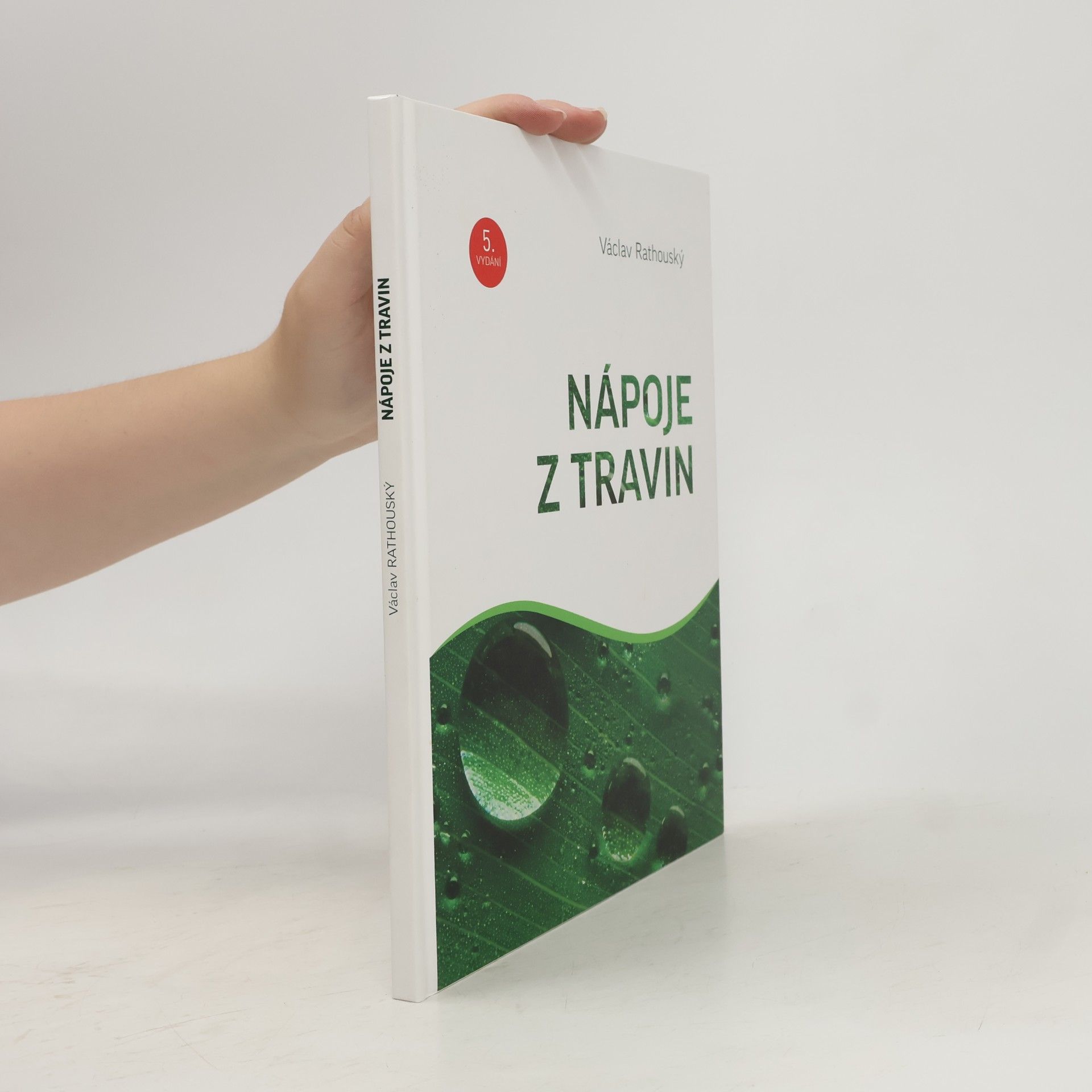 Václav Rathouský Nápoje z travin