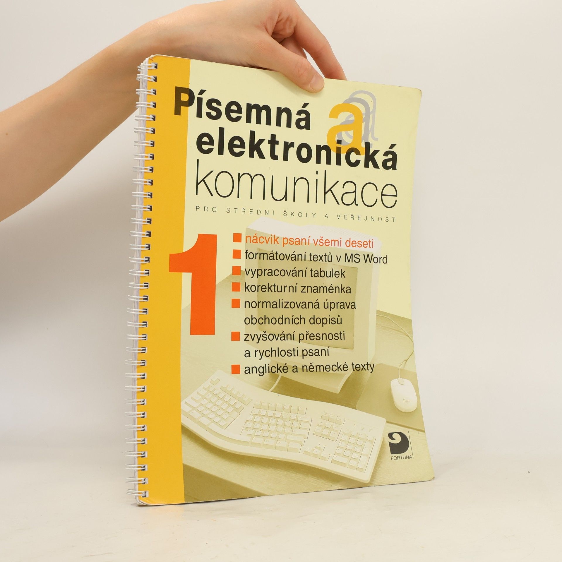 Písemná a elektronická komunikace pro střední školy a veřejnost. 1