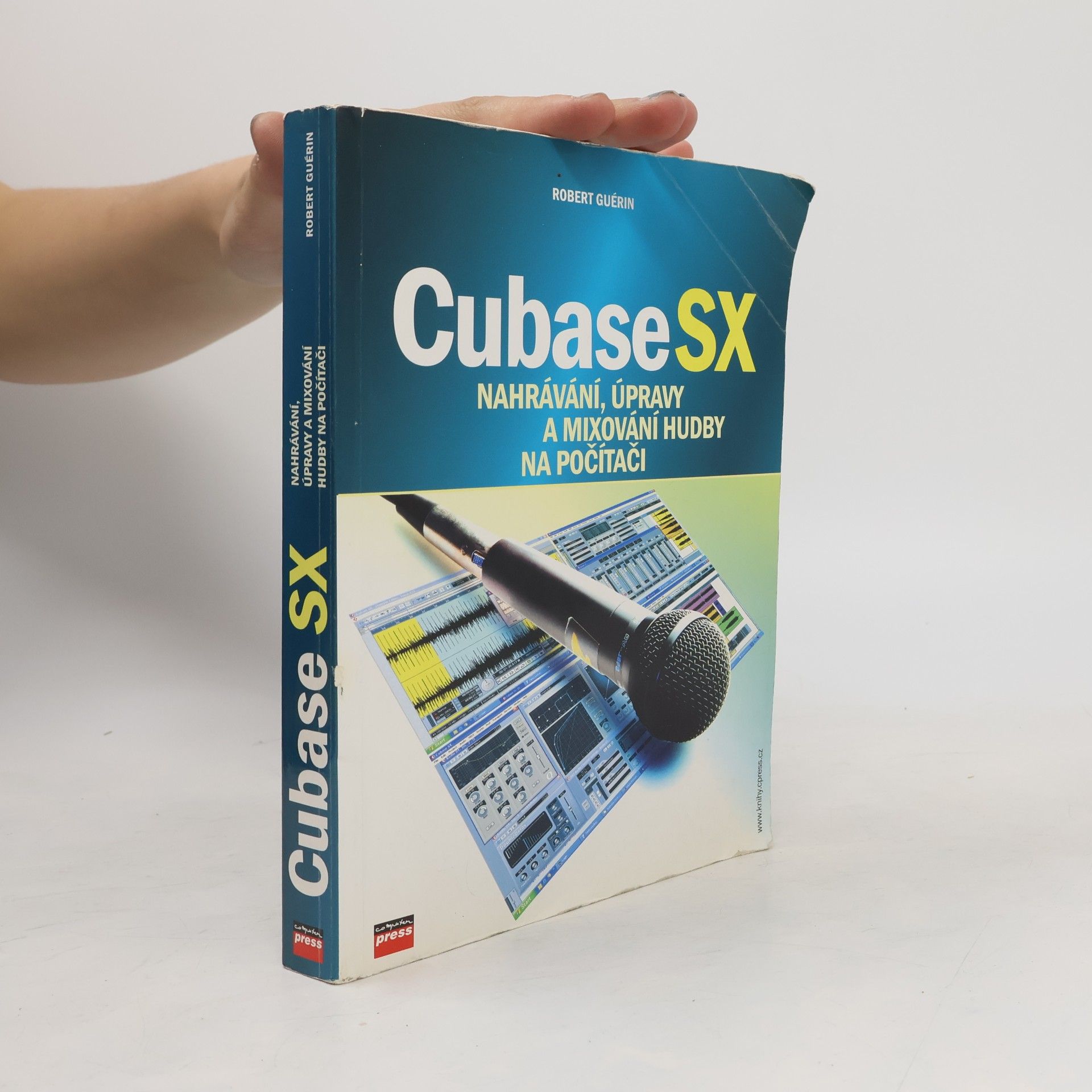 Robert Guérin Cubase SX. Nahrávání, úpravy a mixování hudby na počítači