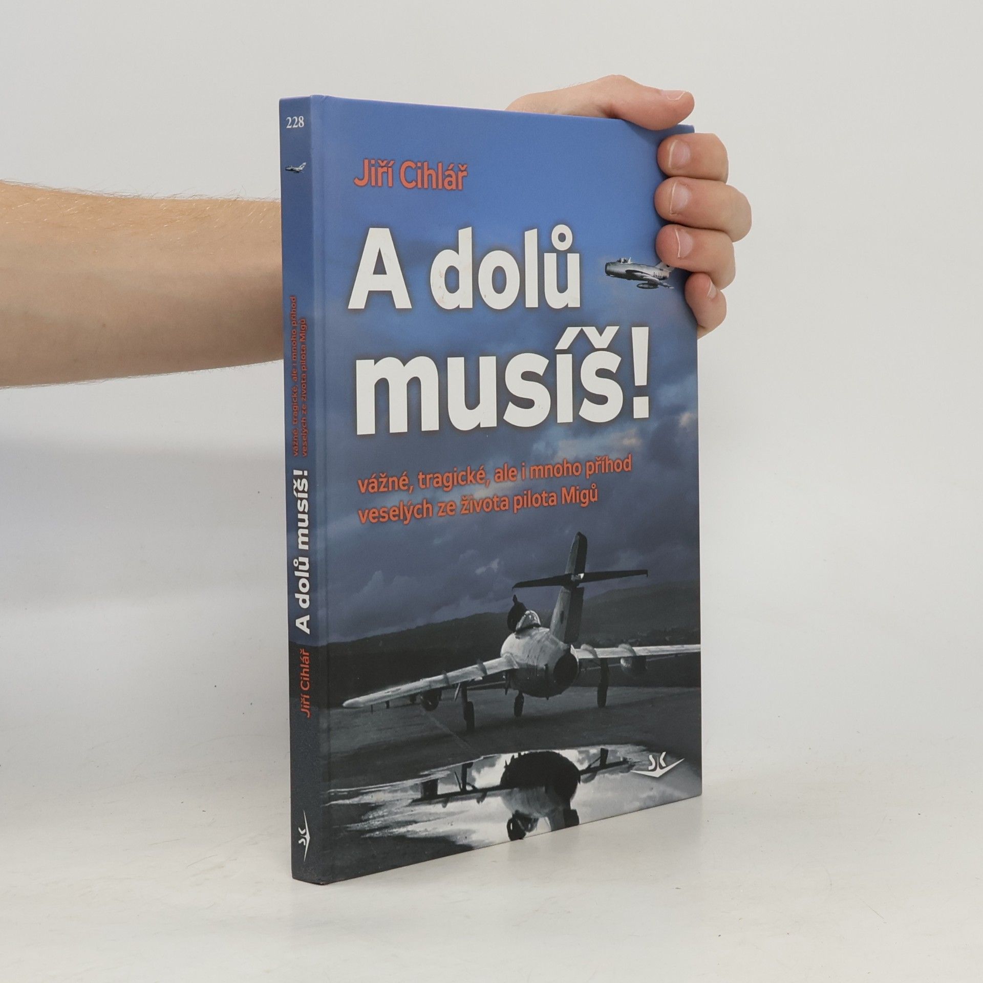 Jiří Cihlář A dolů musíš
