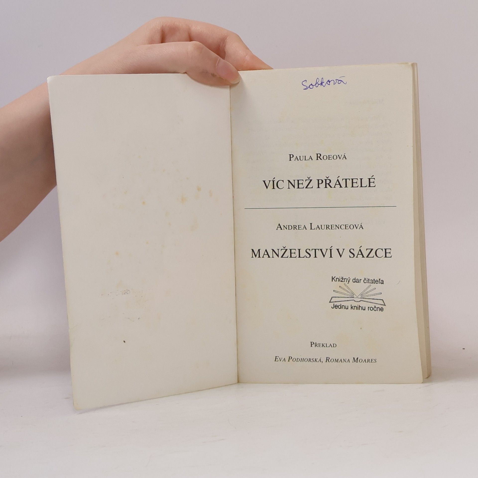 Paula Roe Víc než přátelé / Manželství v sázce