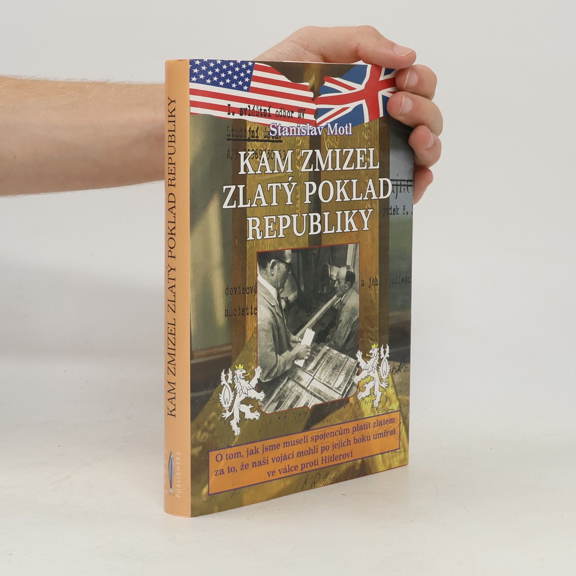 Stanislav Motl Kam zmizel zlatý poklad republiky
