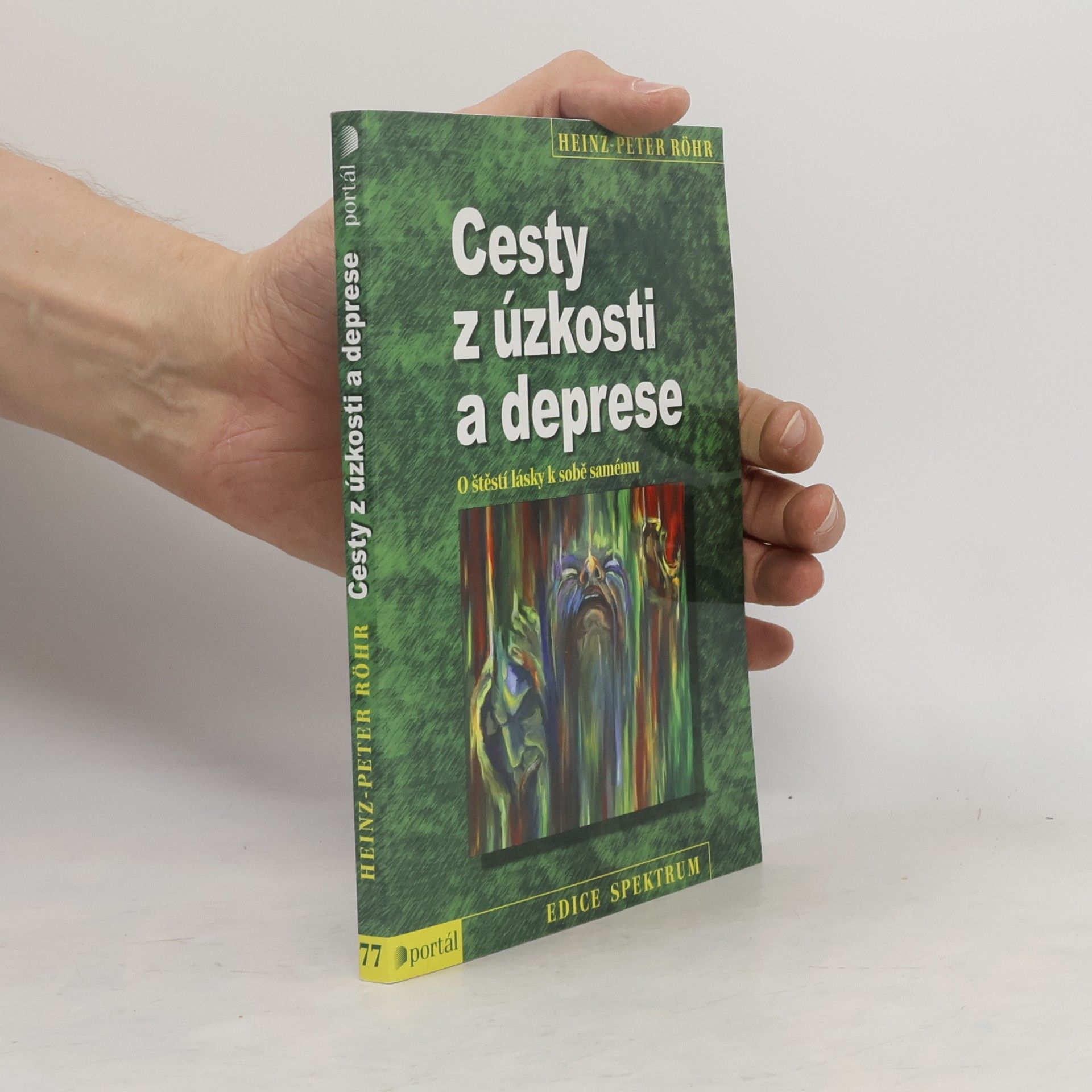 Peter-Heinz Seraphim Cesty z úzkosti a deprese. O štěstí lásky k sobě samému