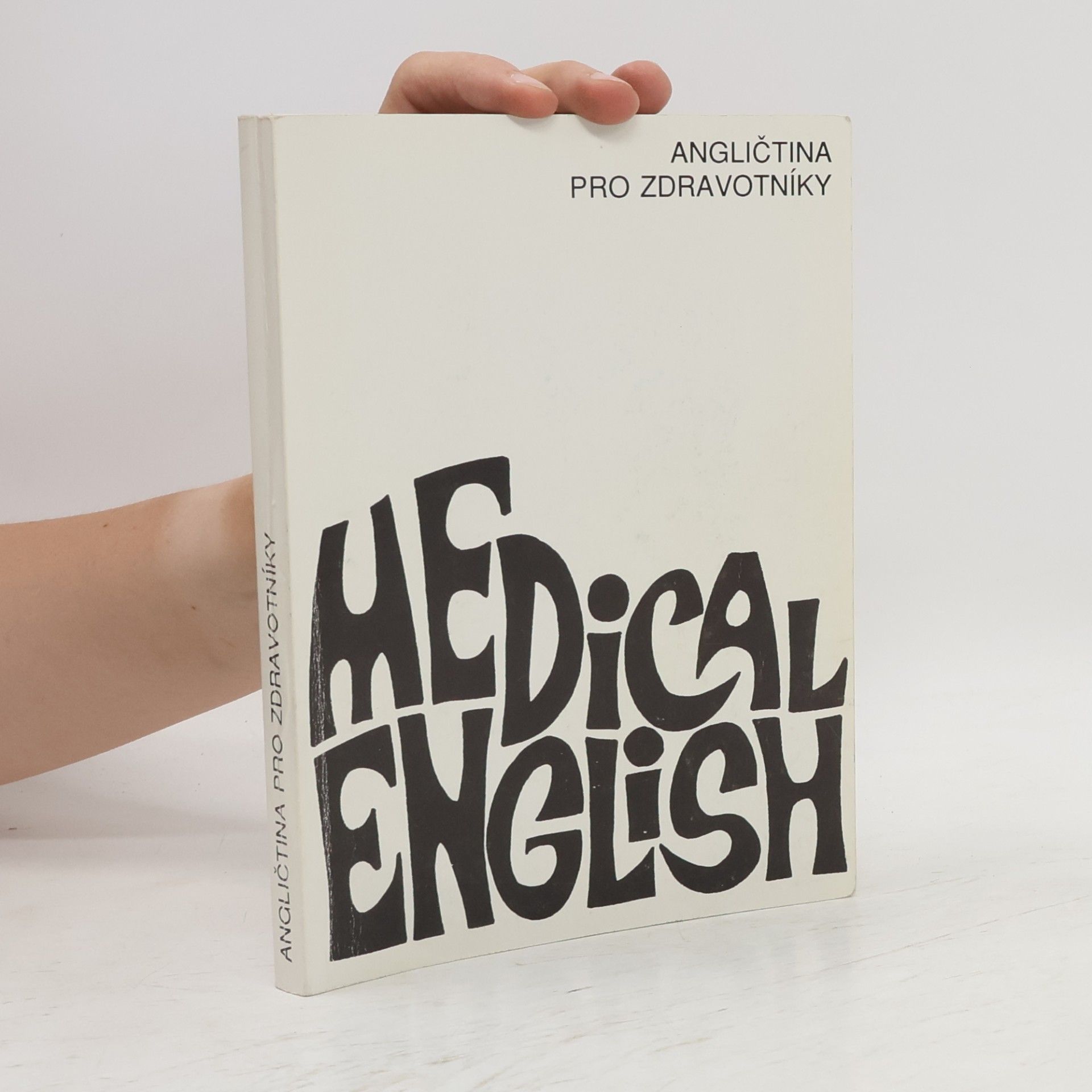 Věra Topilová Medical English. Angličtina pro zdravotníky. Učebnice
