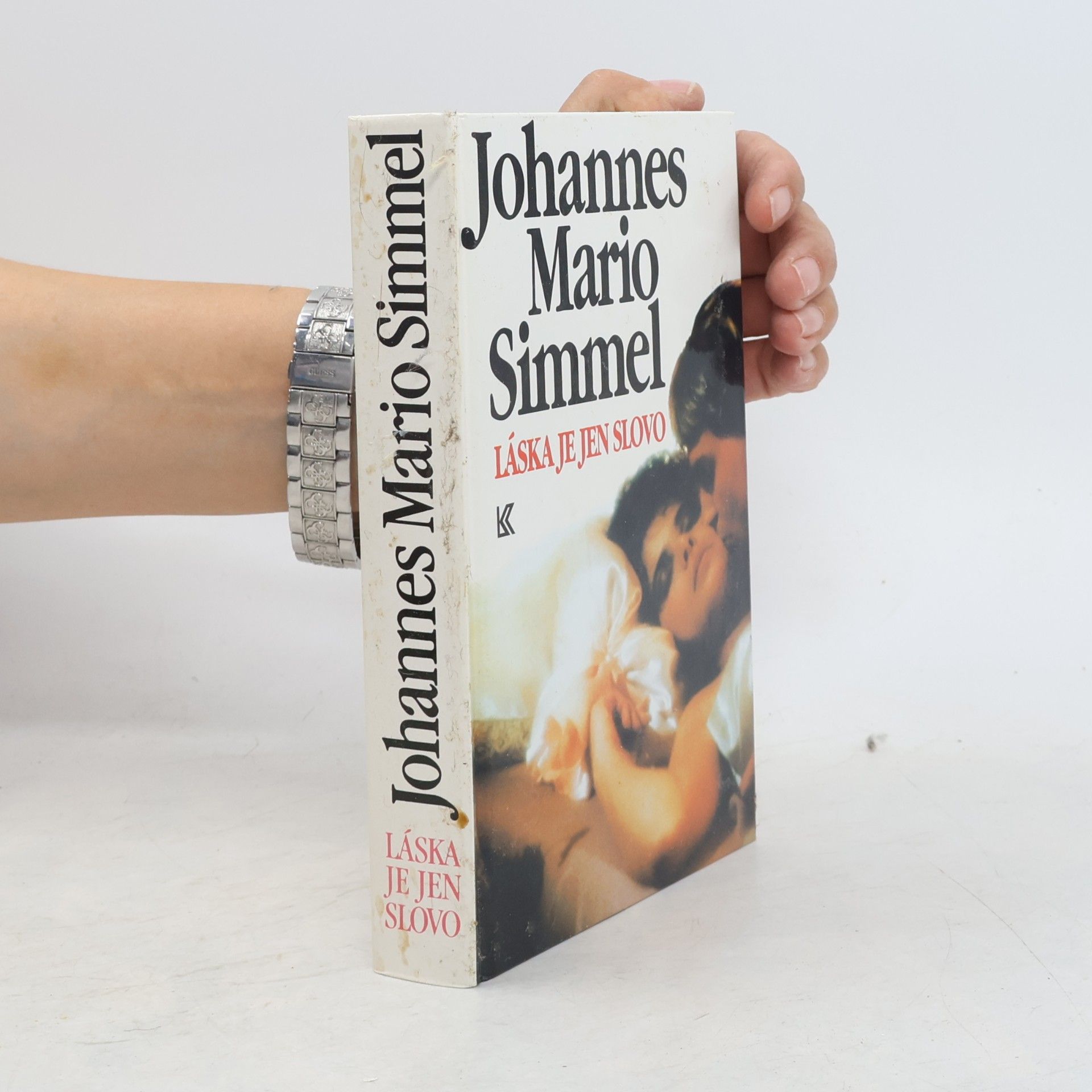 Johannes Mario Simmel Láska je jen slovo