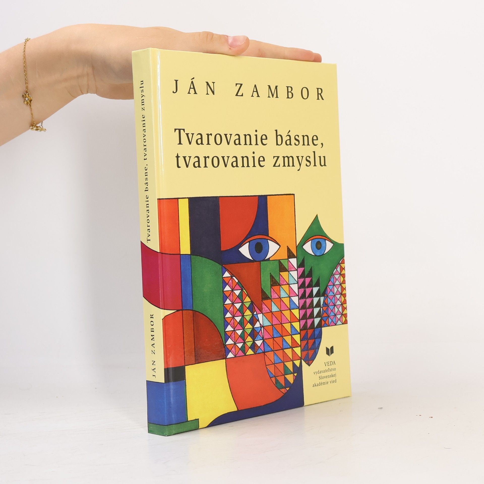 Ján Zambor Tvarovanie básne, tvarovanie zmyslu