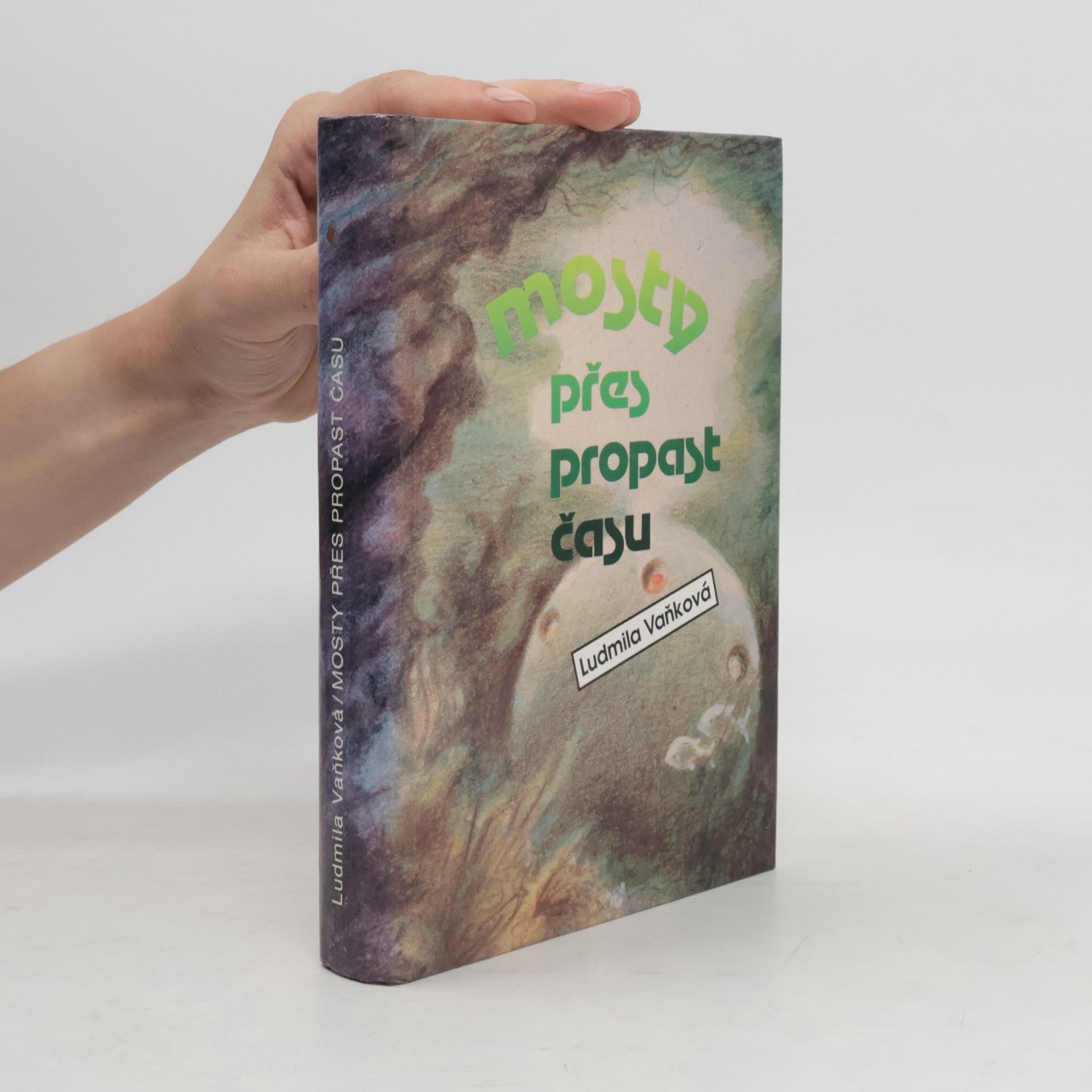Vaňková Ludmila Mosty přes propast času