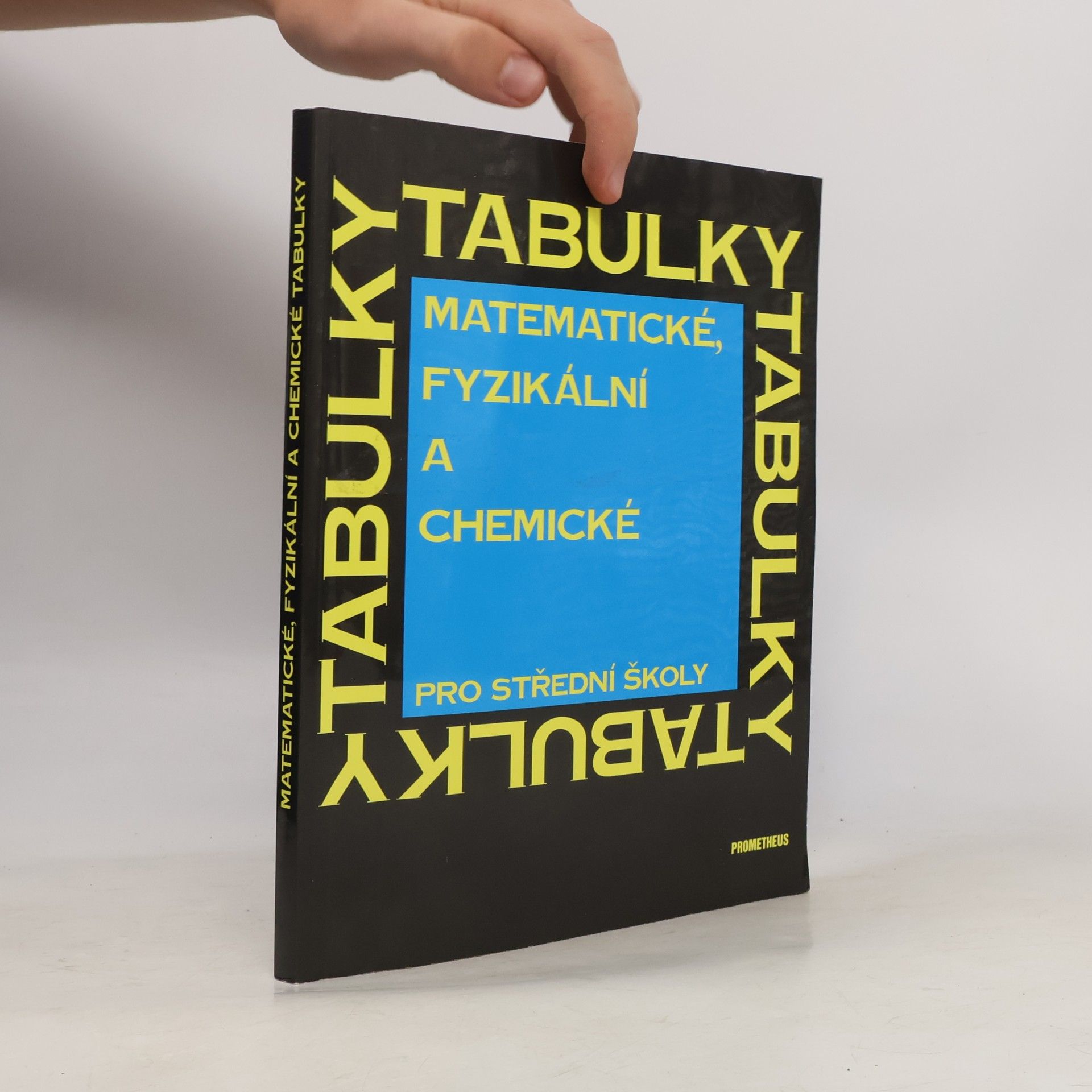 Jiří Mikulčák Matematické, fyzikální a chemické tabulky pro střední školy