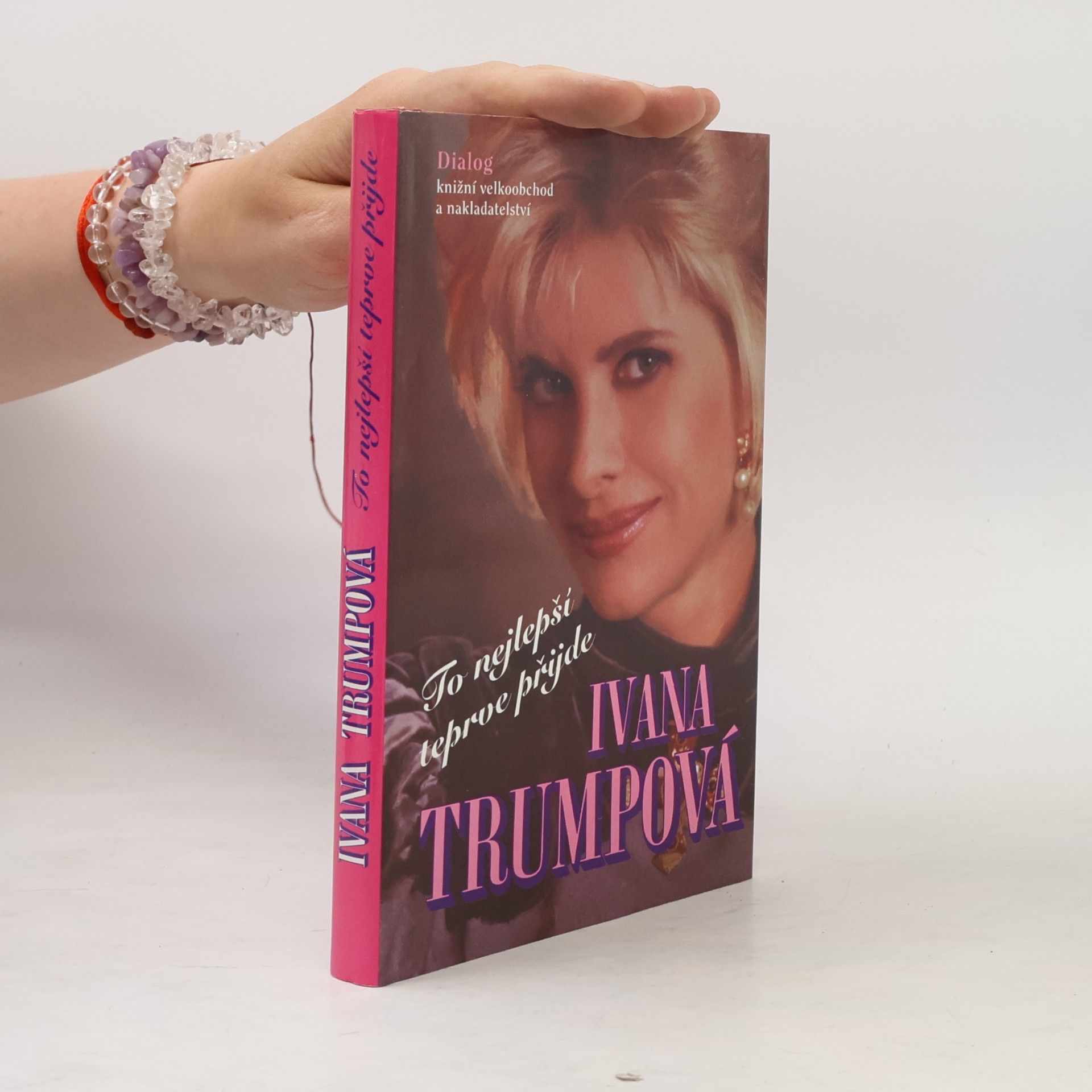 Ivana Trump To nejlepší teprve přijde