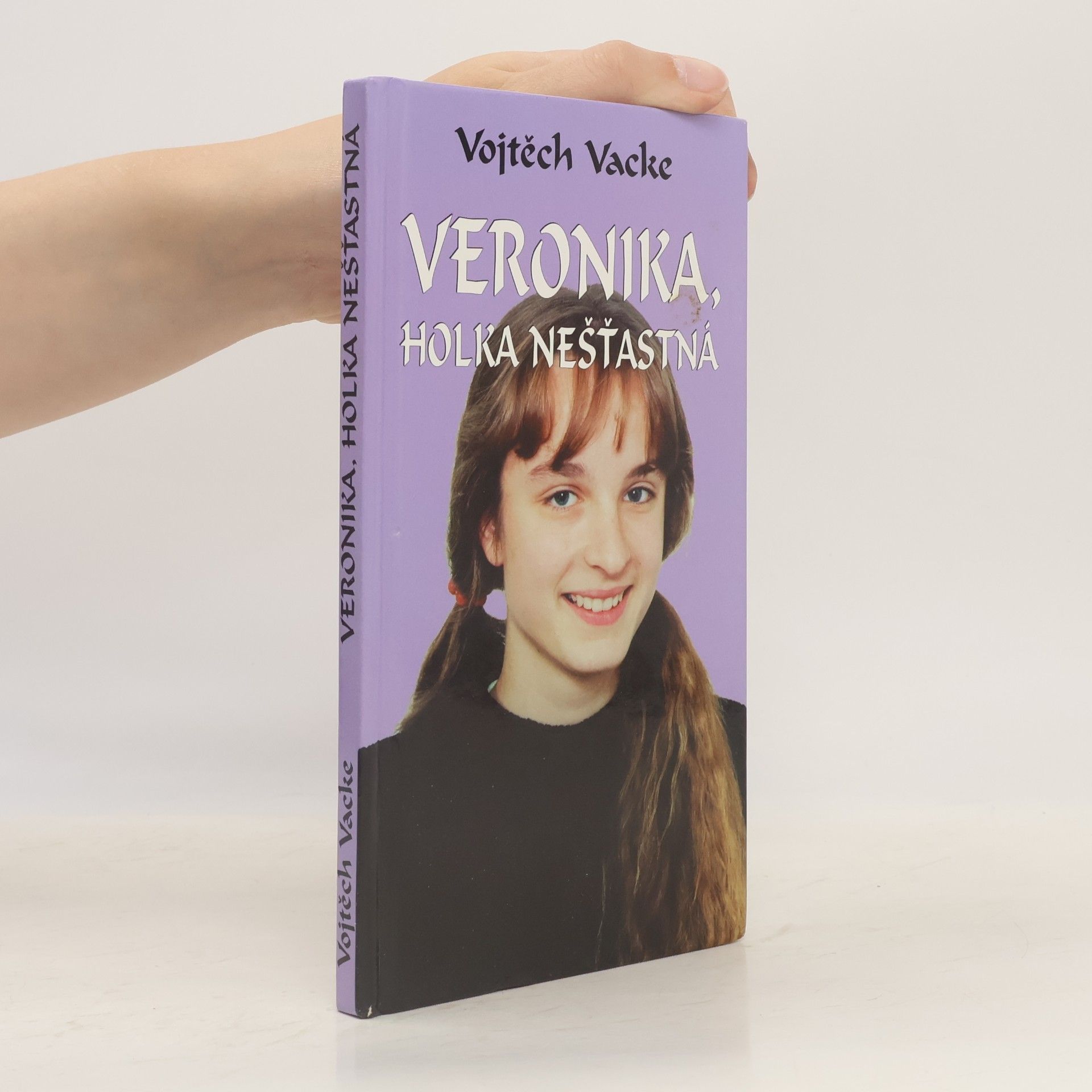 Vojtěch Vacke Veronika, holka nešťastná