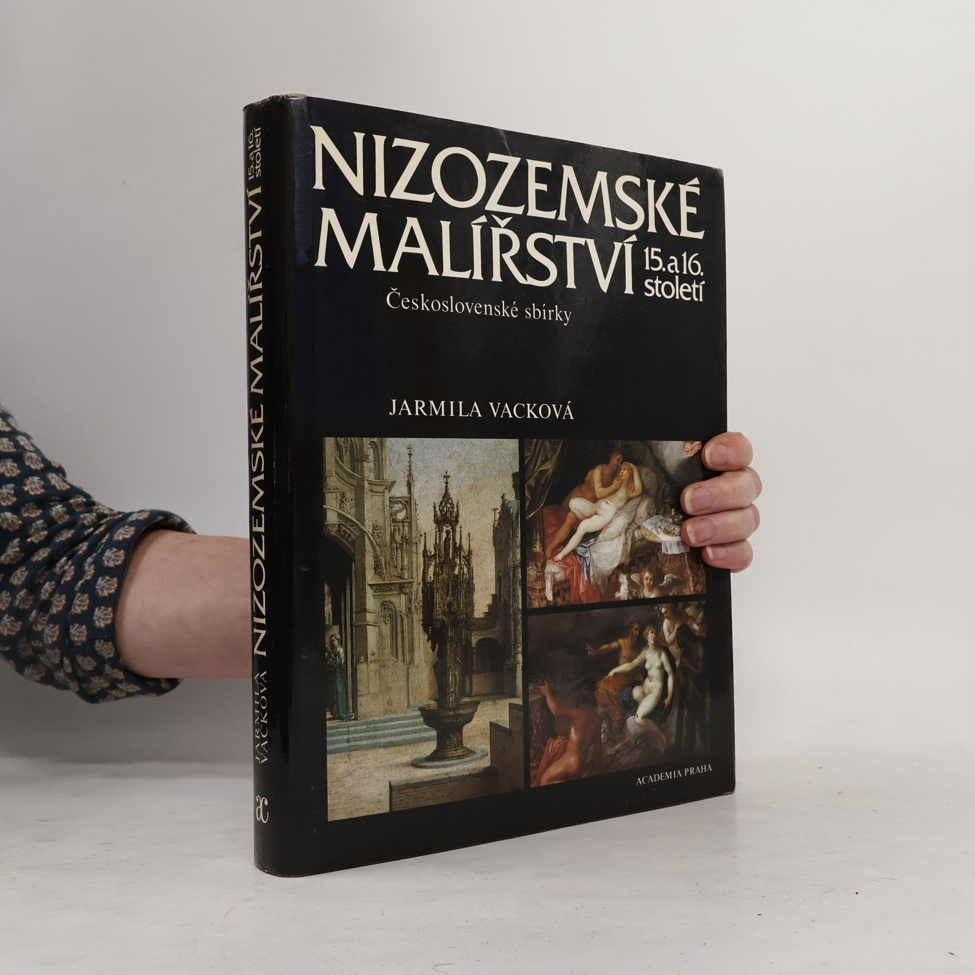 Jarmila Vacková Nizozemské malířství 15. a 16. století. Československé sbírky