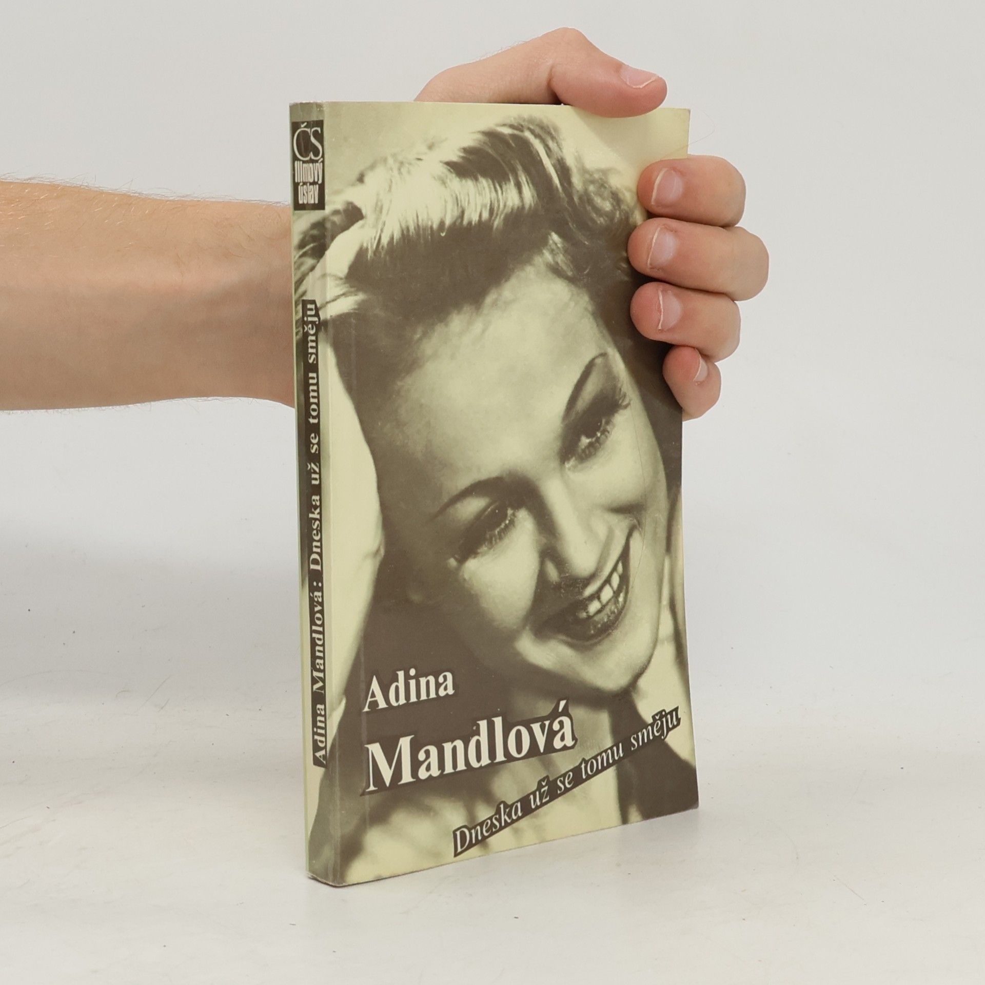 Adina Mandlová Adina Mandlová. Dneska už se tomu směju
