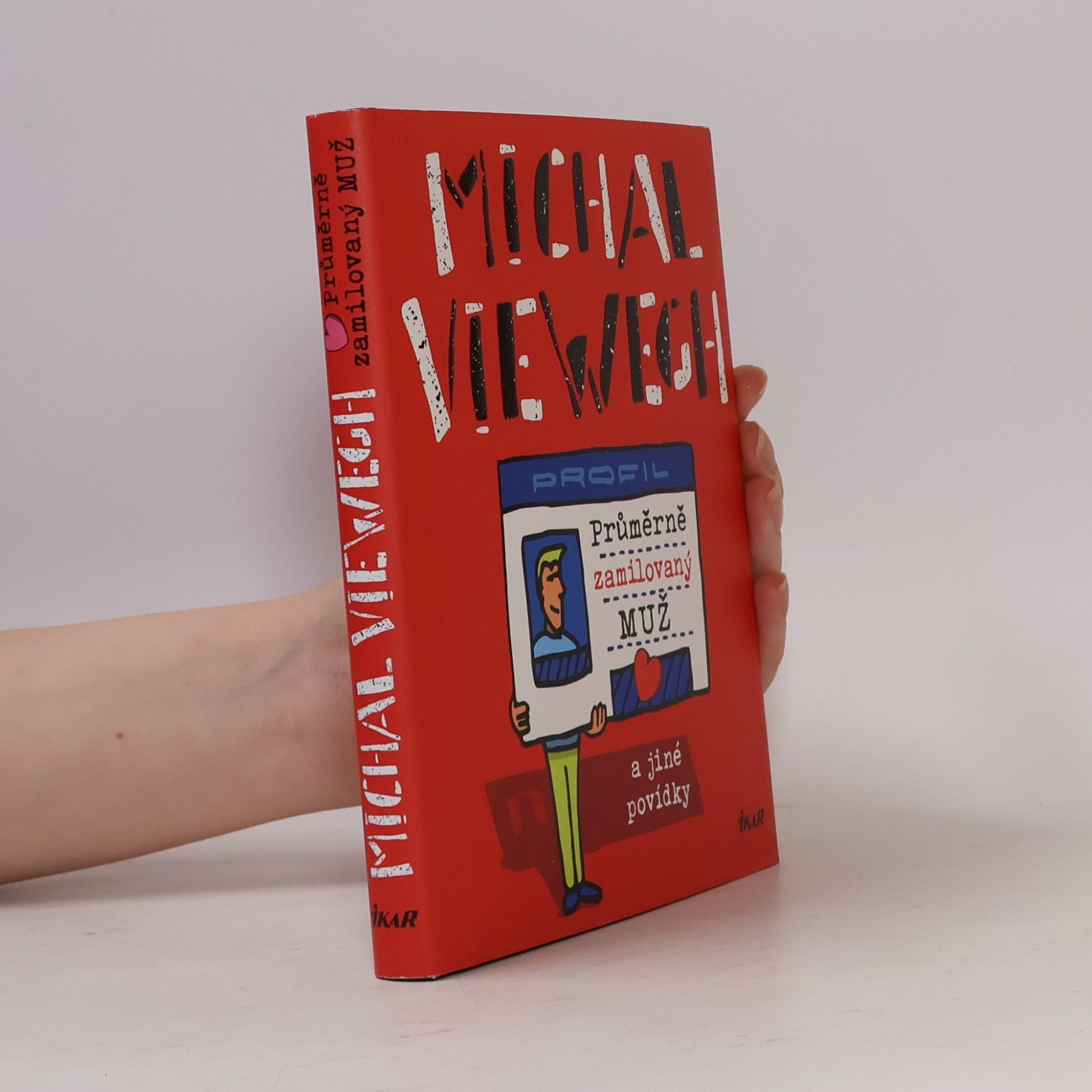 Michal Viewegh Průměrně zamilovaný muž a jiné povídky