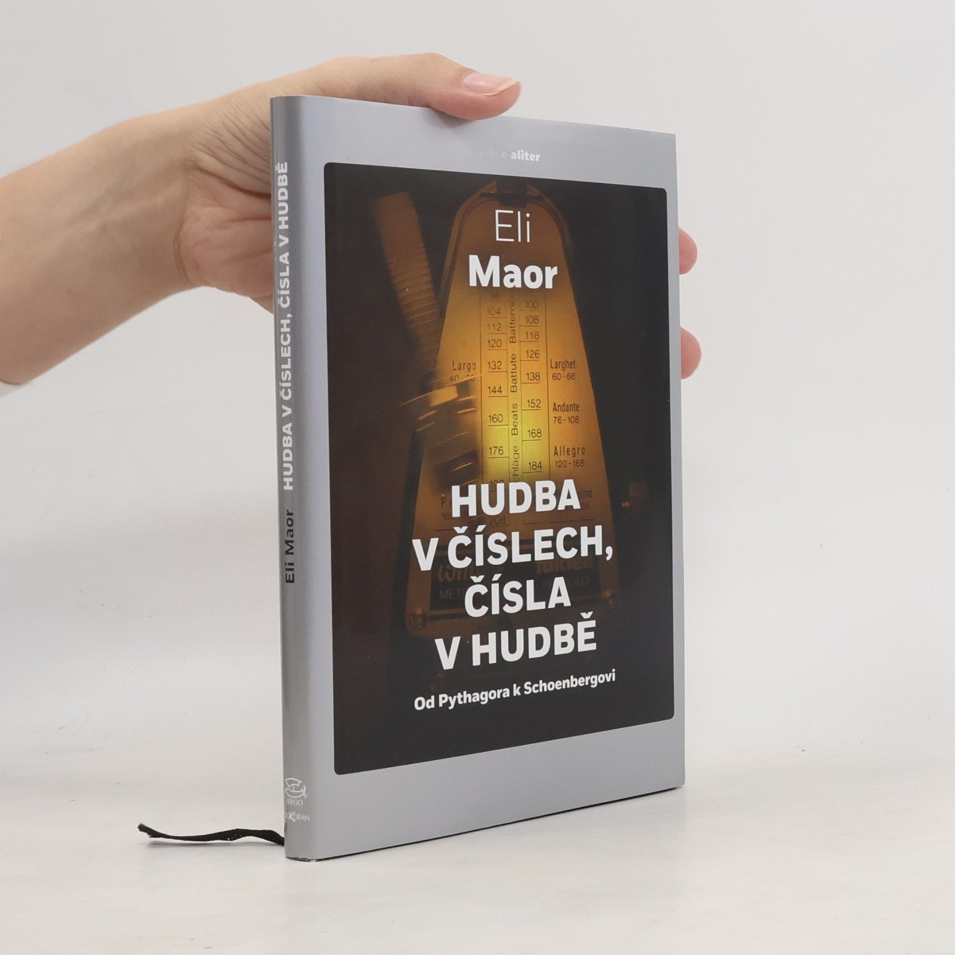 Eli Maor Hudba v číslech, čísla v hudbě : od Pythagora k Schoenbergovi