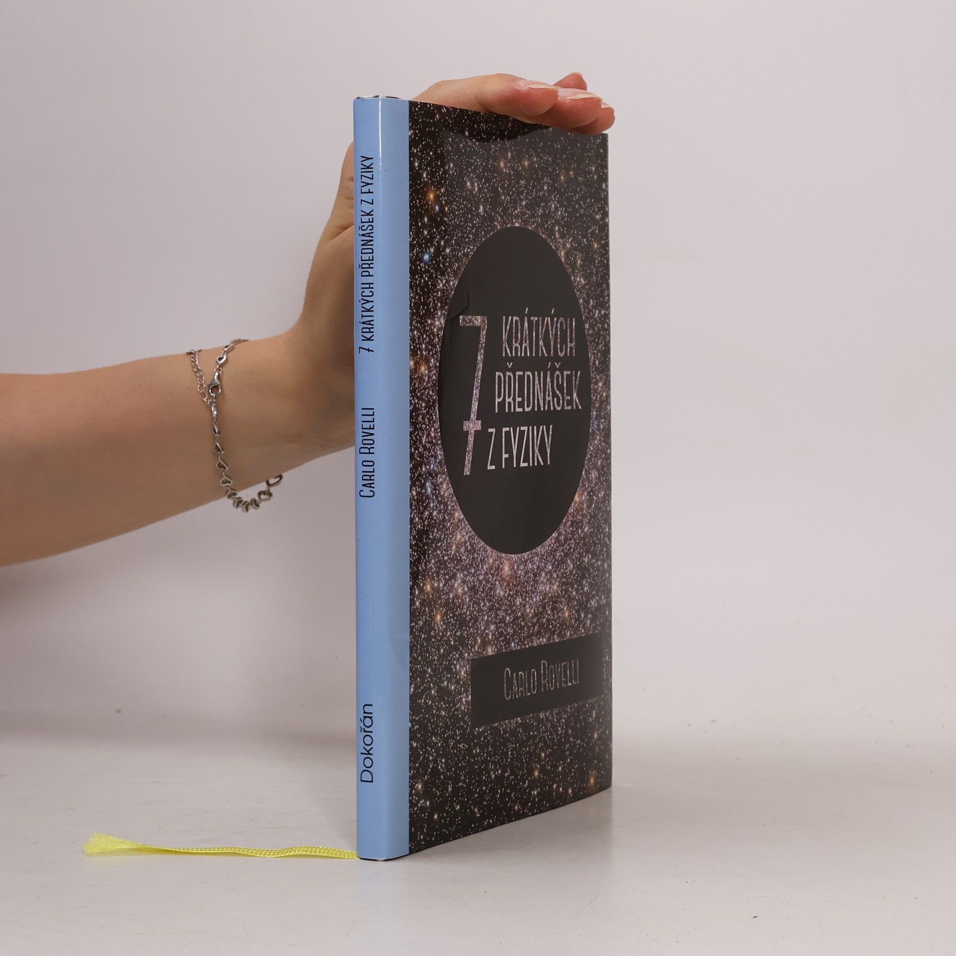 Carlo Rovelli Sedm krátkých přednášek z fyziky