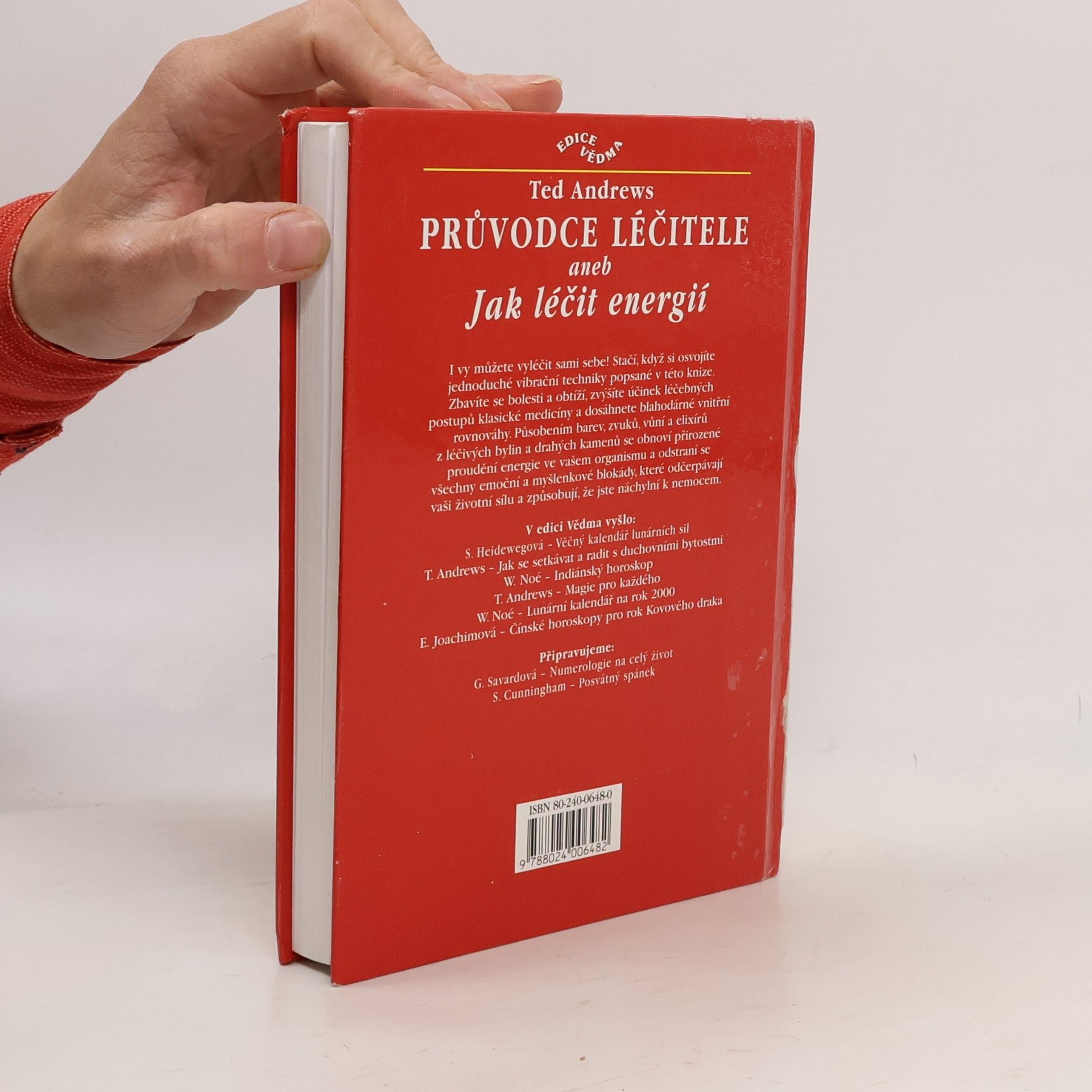 Ted Andrews Průvodce léčitele, aneb, Jak léčit energií