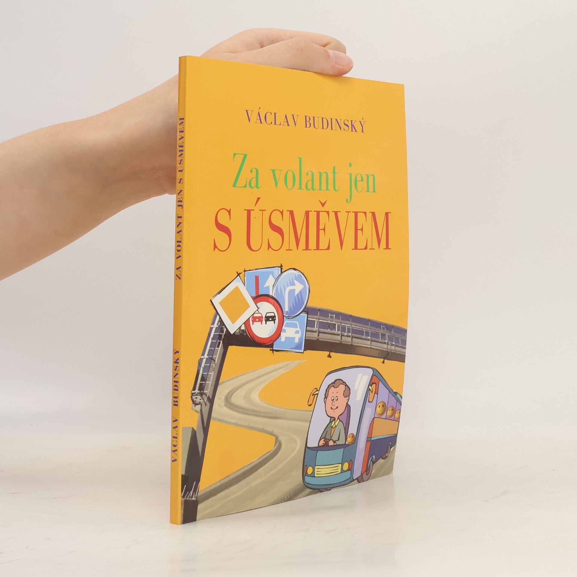 Václav Budinský Za volant jen s úsměvem