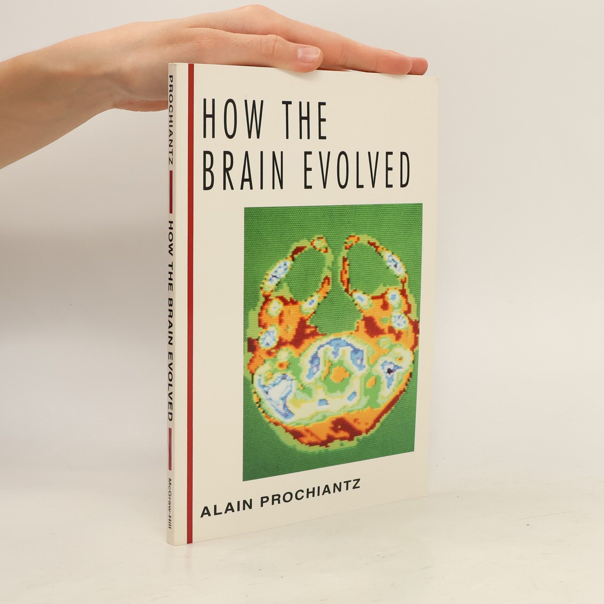 Alain Prochiantz How the Brain Evolved