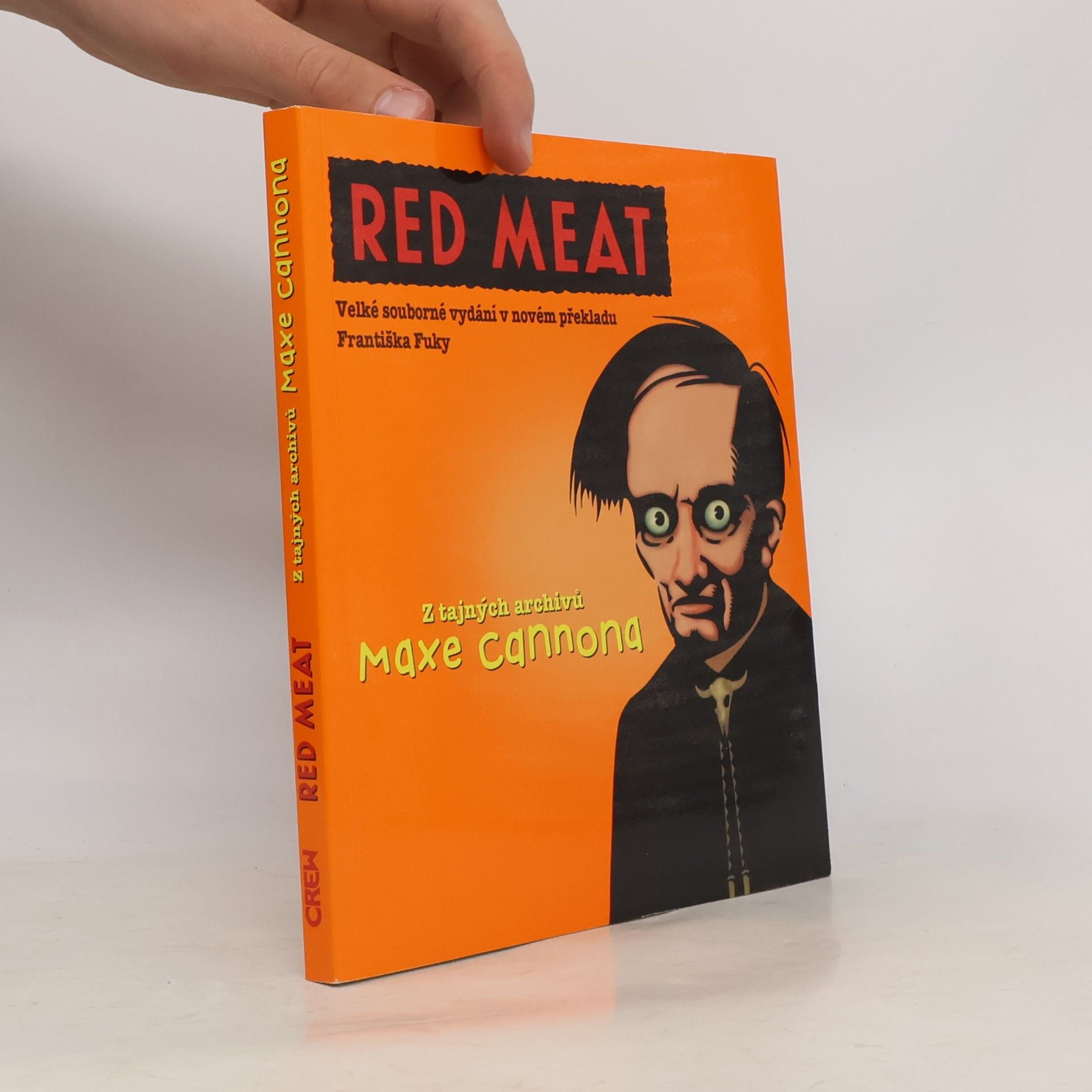 František Fuka Red Meat. Velké souborné vydání v novém překladu Františka Fuky