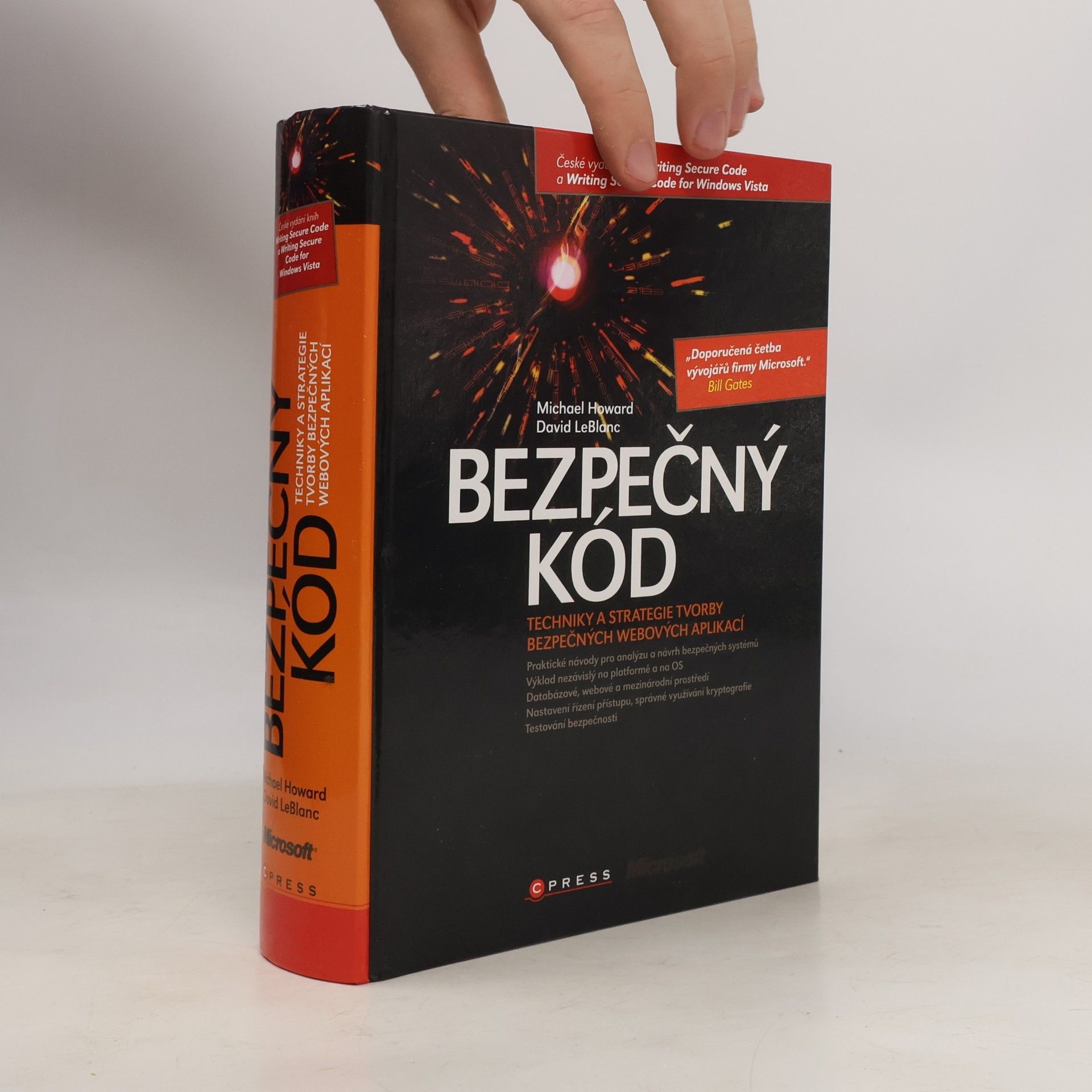 Michael Howard Bezpečný kód : techniky a strategie tvorby bezpečných webových aplikací