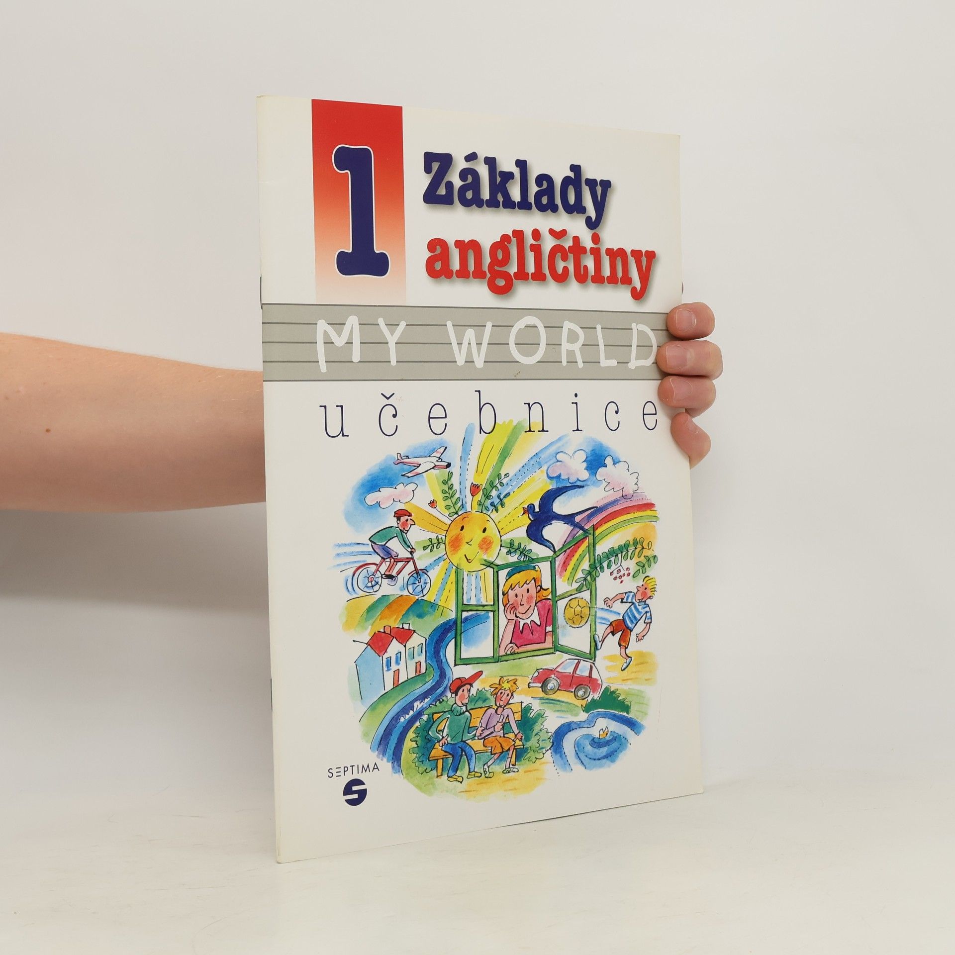 Alena Klímová Základy angličtiny 1 - My World - Učebnice
