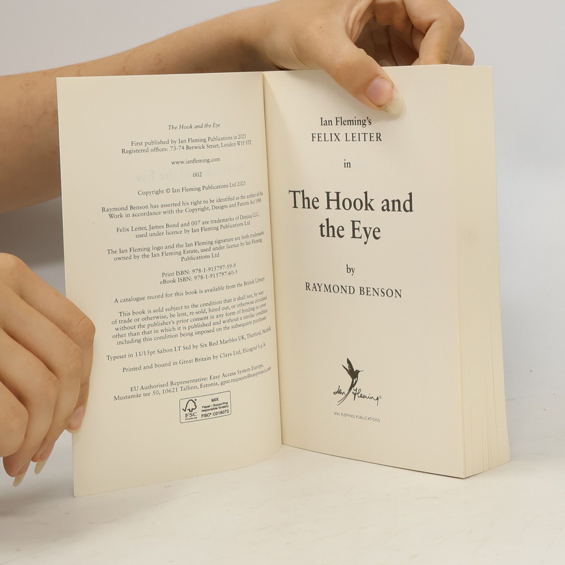 Raymond Benson Ian Fleming's Felix Leiter: The Hook and the Eye