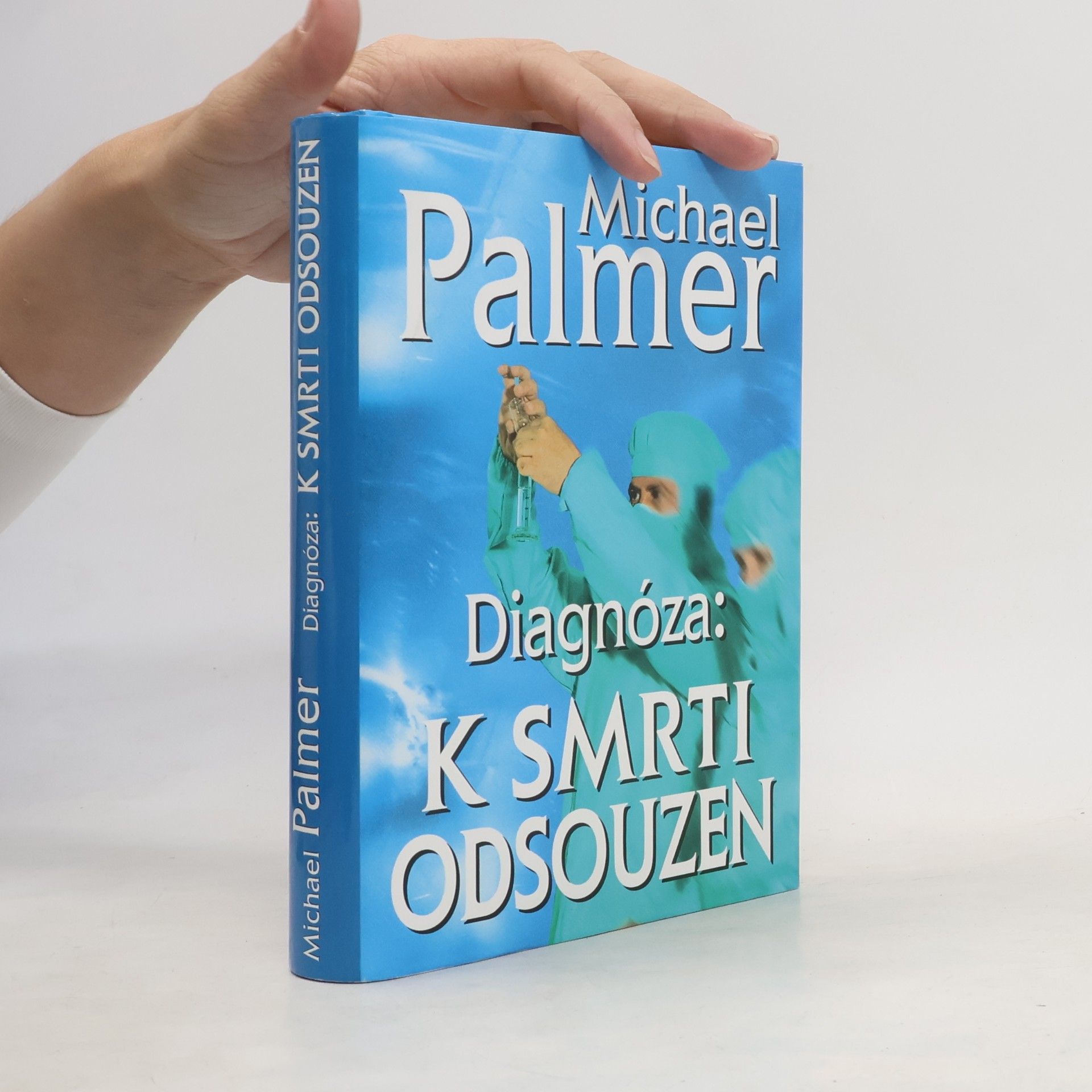 Michael Palmer Diagnóza: k smrti odsouzen