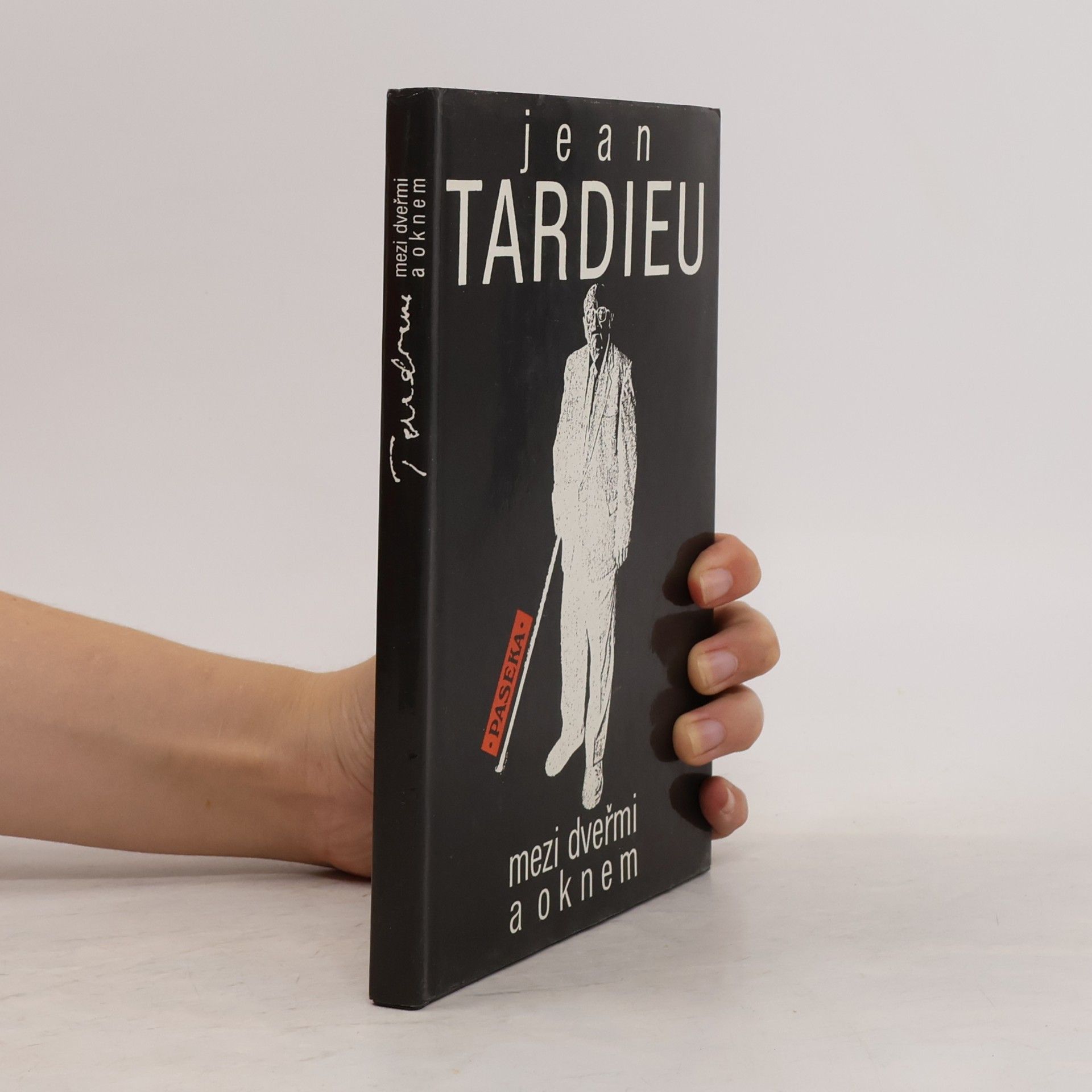 Jean Tardieu Mezi dveřmi a oknem