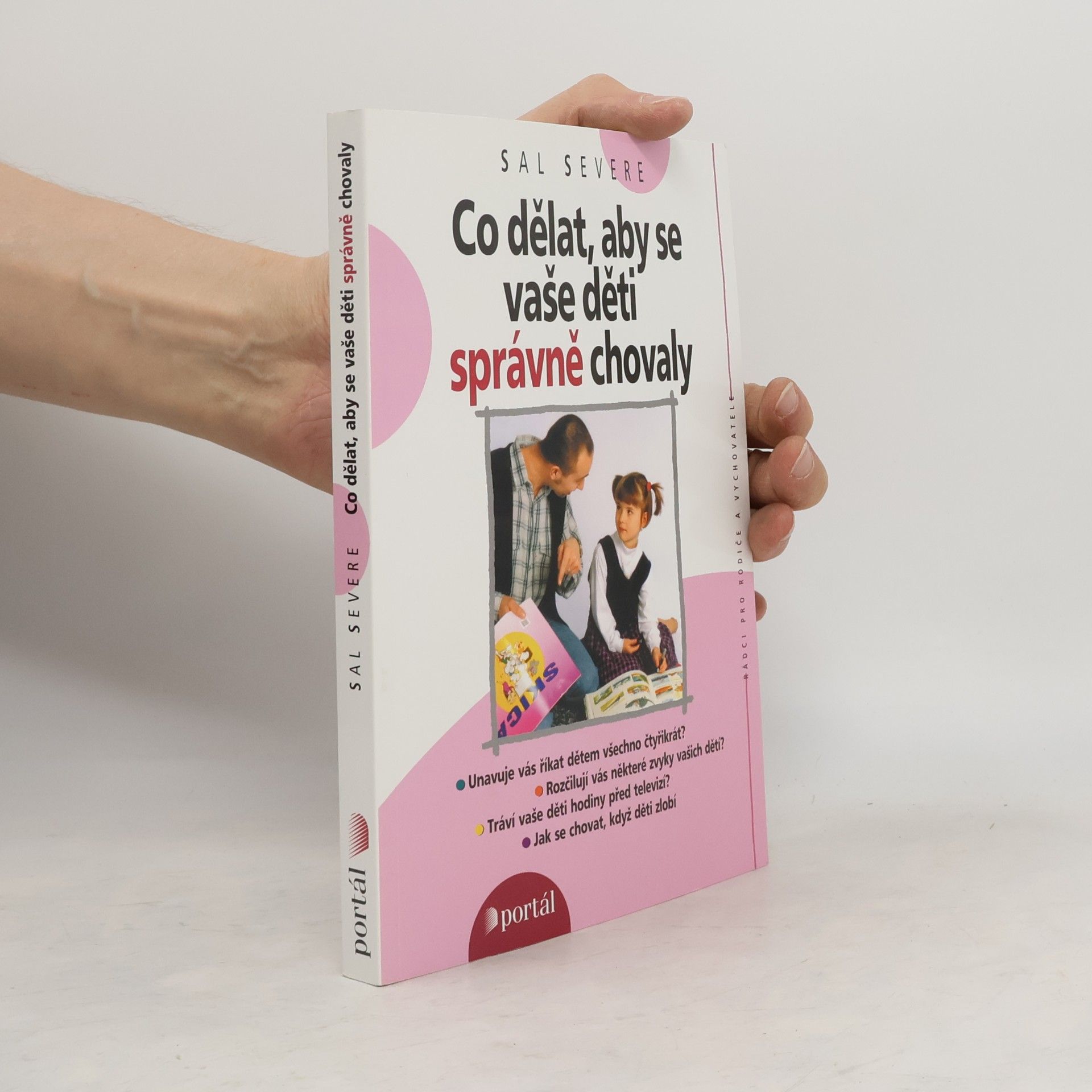 Sal Severe Co dělat, aby se vaše děti správně chovaly