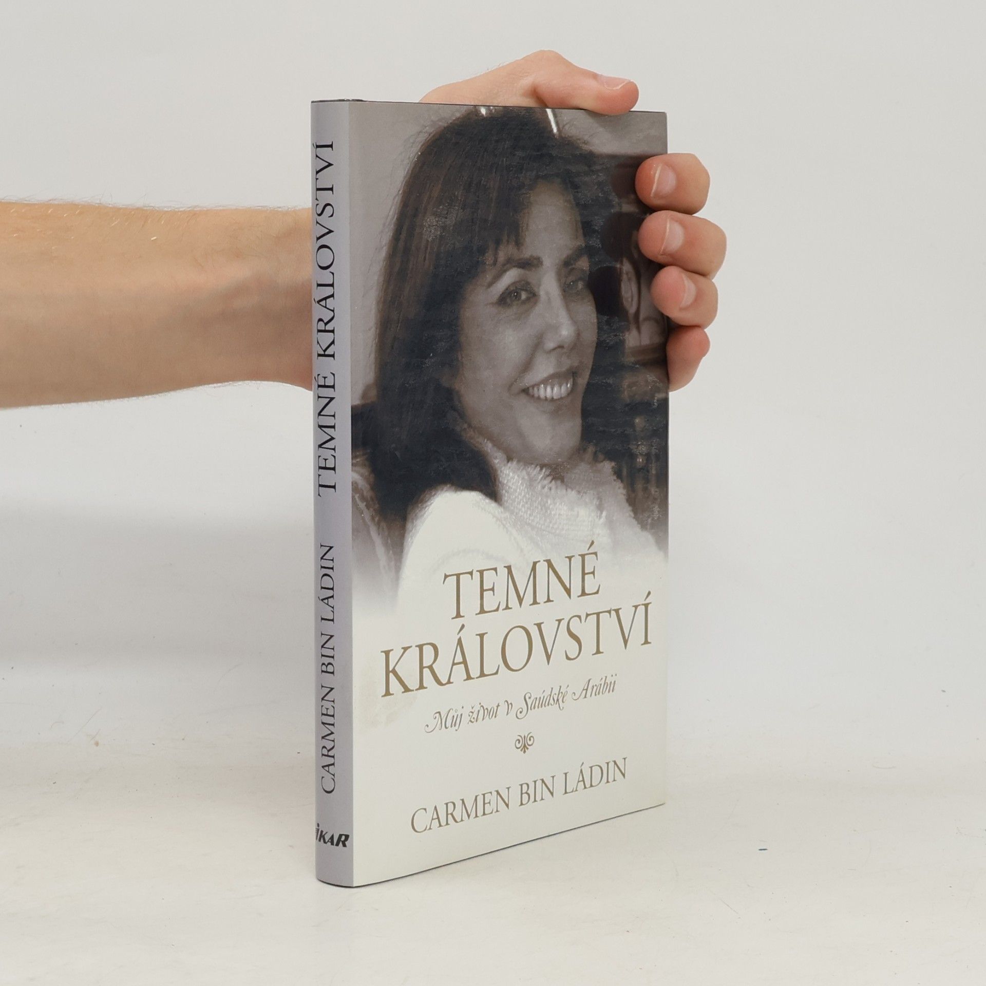 Carmen Bin Ladin Temné království : můj život v Saudské Arábii