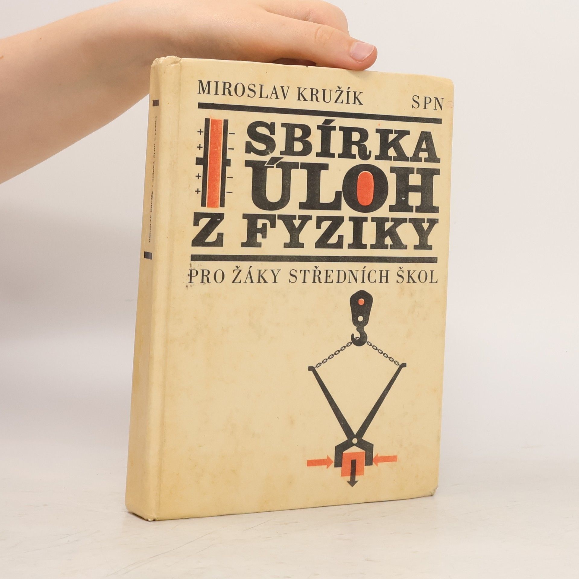 Miroslav Kružík Sbírka úloh z fyziky pro žáky středních škol
