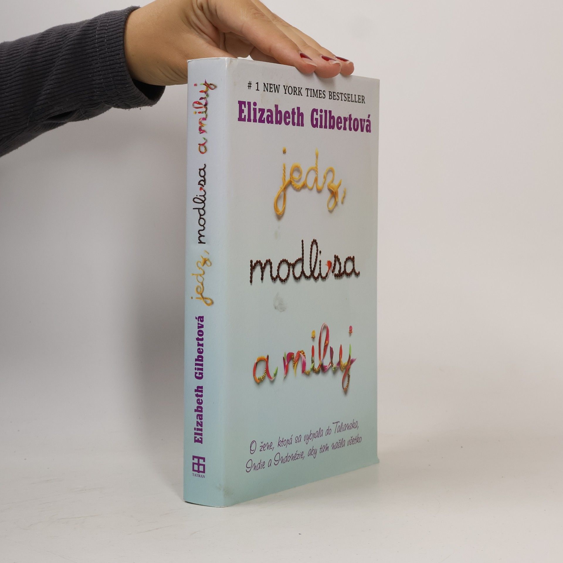 Elizabeth Gilbert Jedz, modli sa a miluj