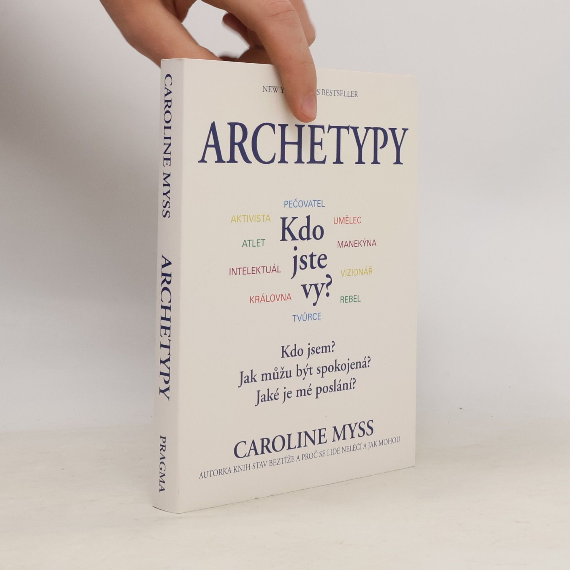 Caroline Myss Archetypy: Kdo jste vy?