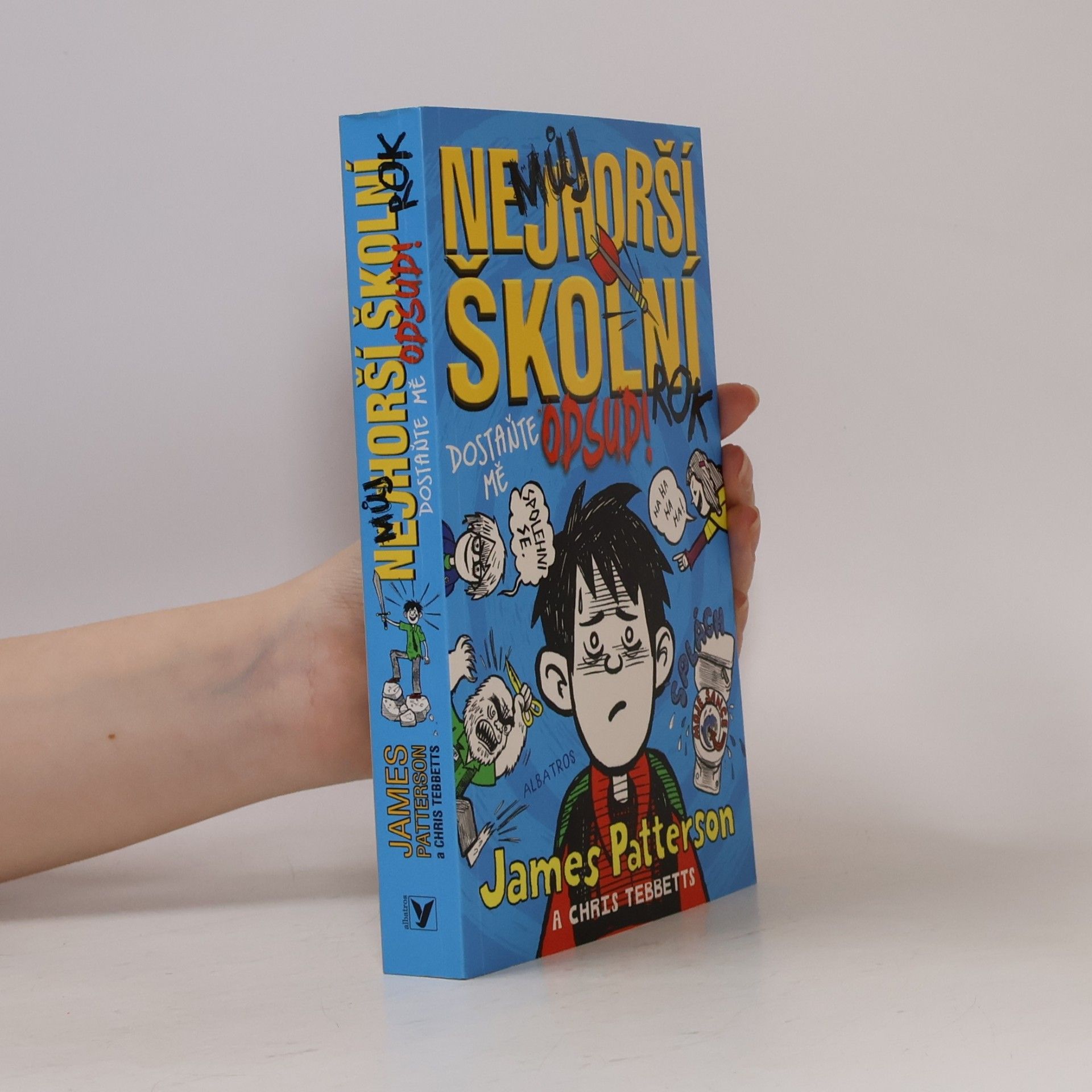 James Patterson Můj nejhorší školní rok: Dostaňte mě odsud!