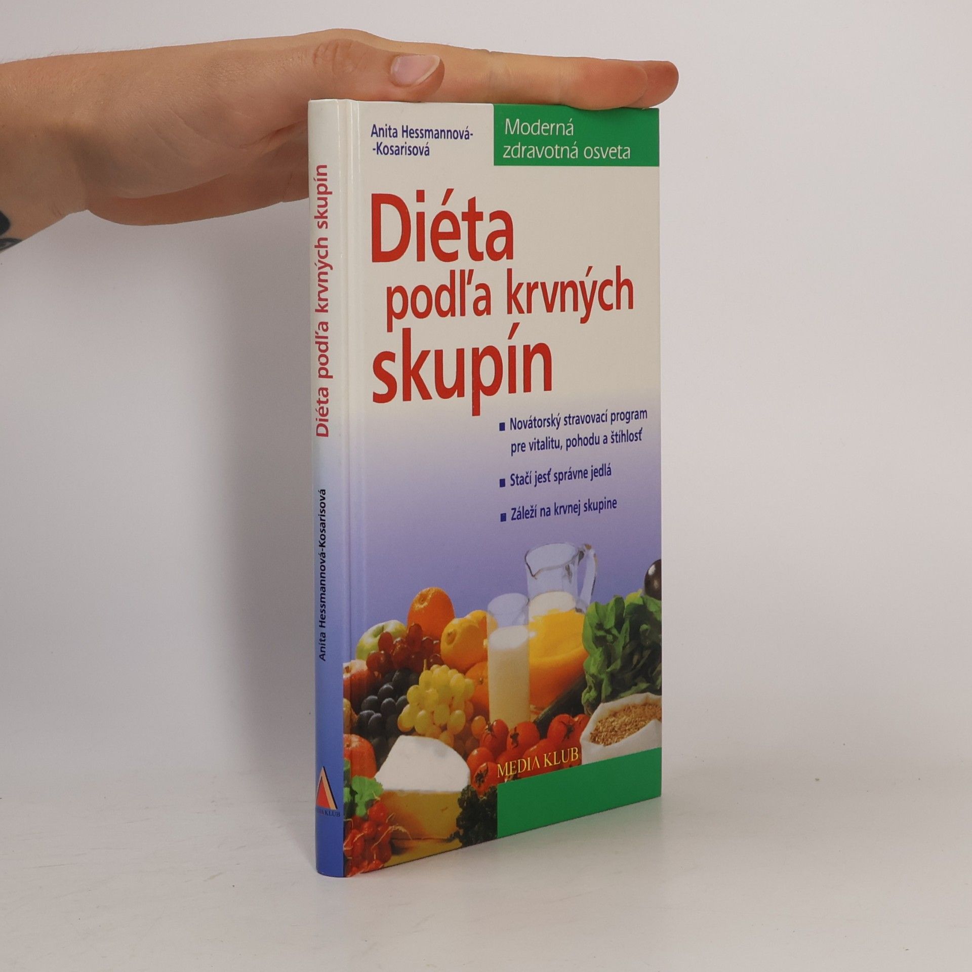 Anita Hessmann Kosaris Diéta podľa krvných skupín