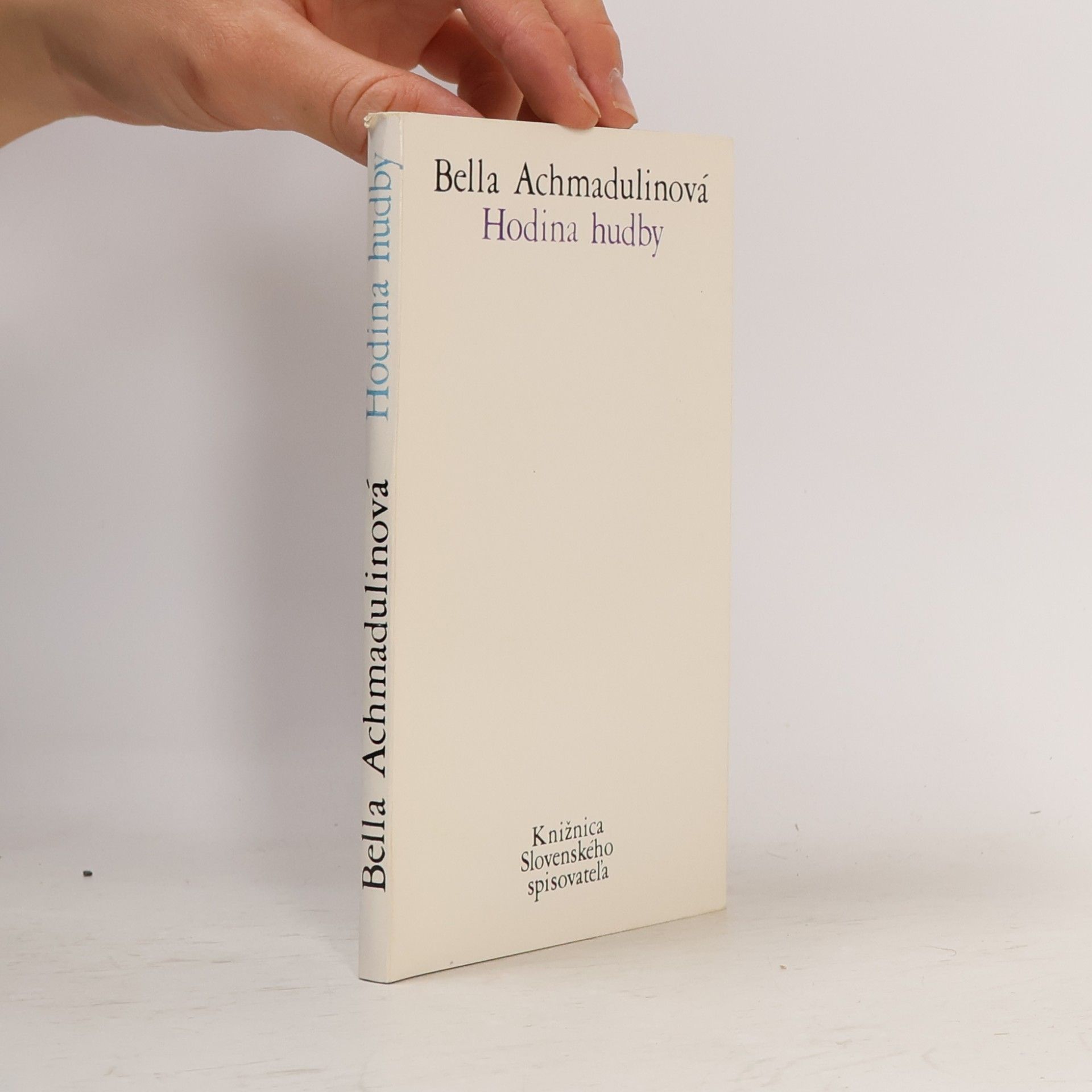 Bella Achmadulina Hodina hudby