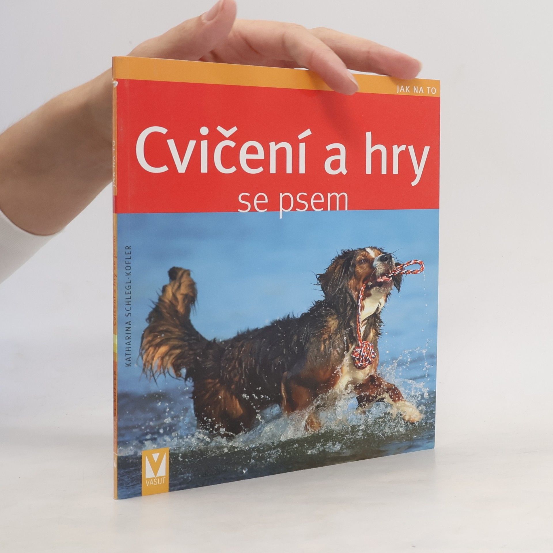 Katharina Schleg Kofler Cvičení a hry se psem