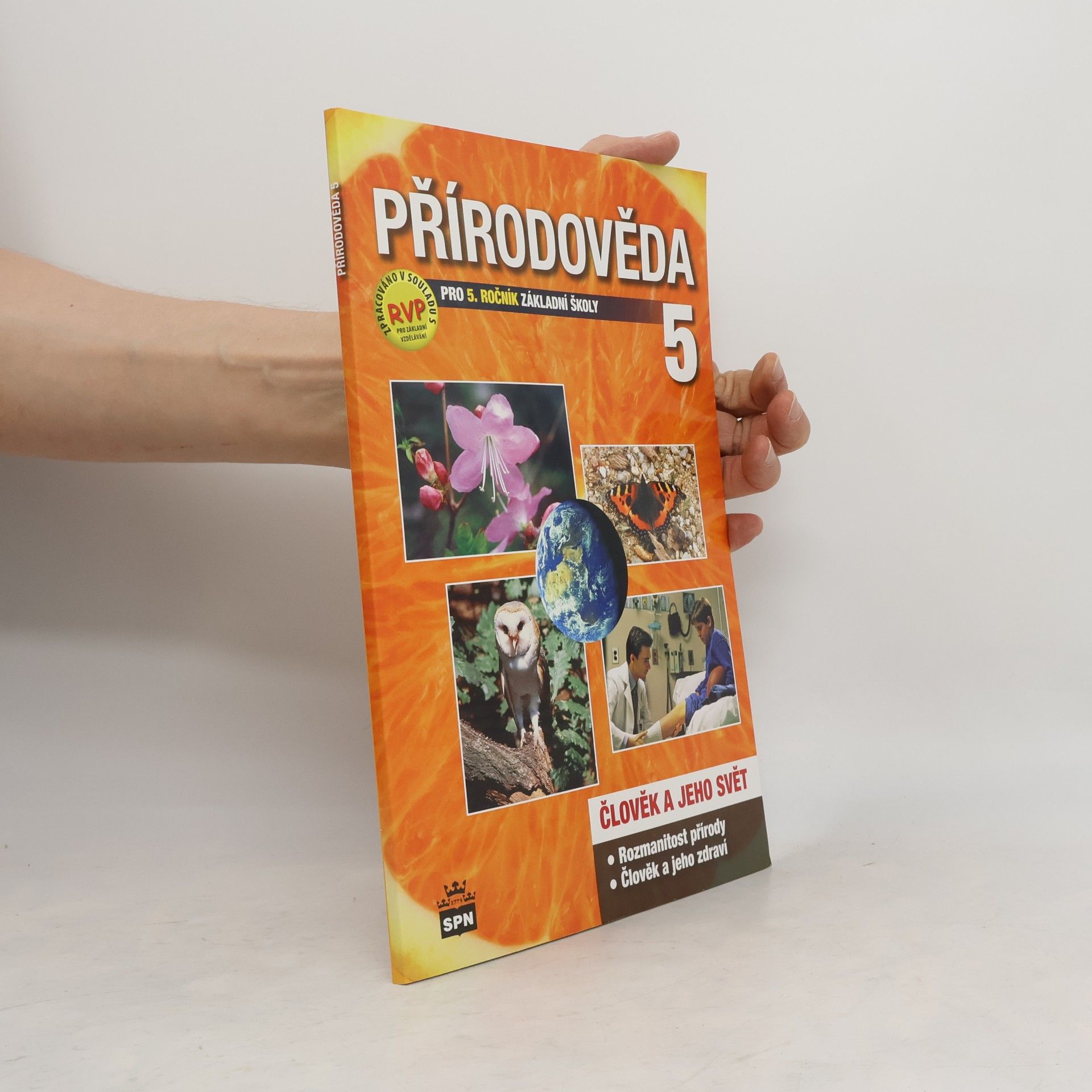 Milana Čechurová Přírodověda 5: člověk a jeho svět: pro 5. ročník základní školy