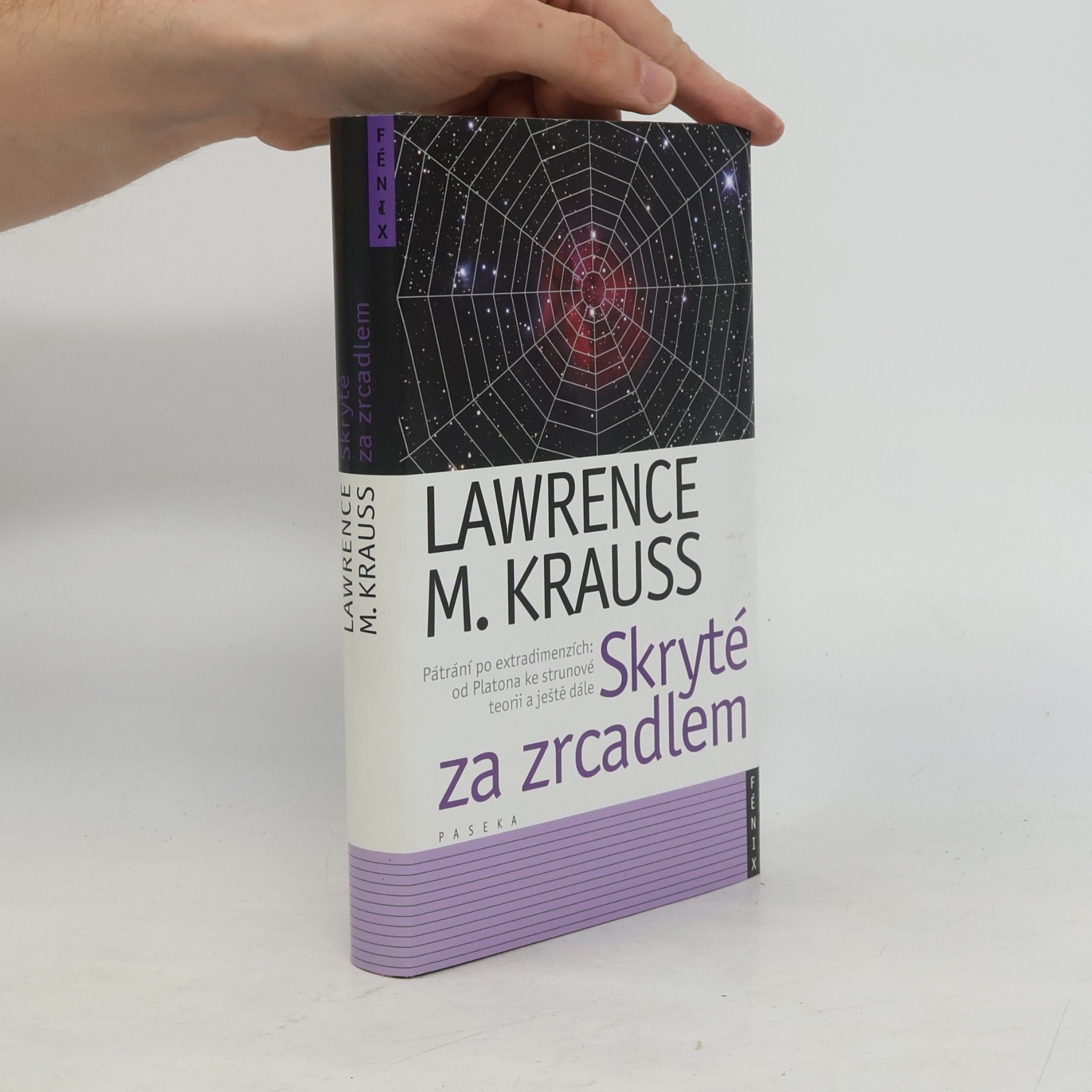 Lawrence Krauss Skryté za zrcadlem. Pátrání po extradimenzích od Platona ke strunové teorii a ještě dále