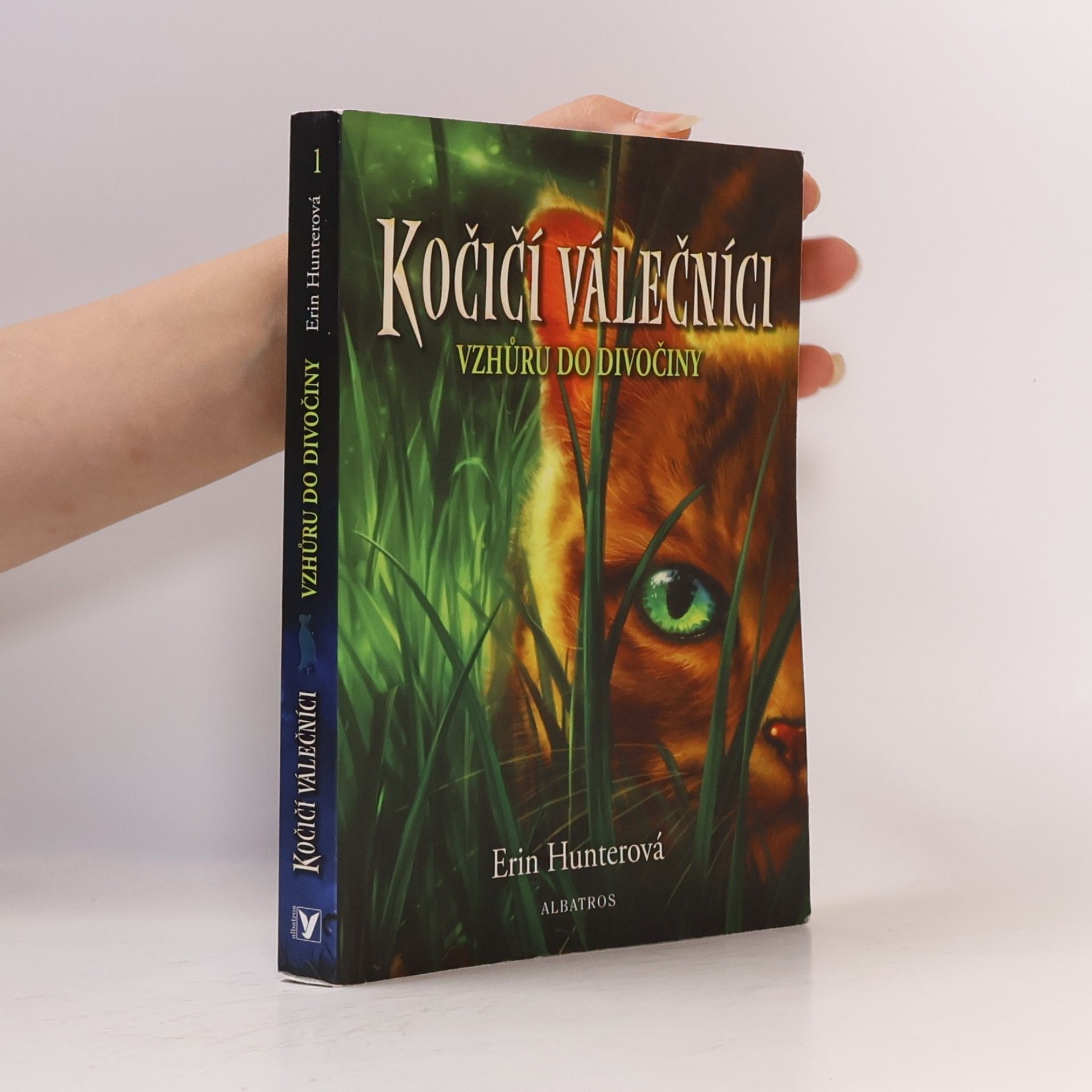 Erin Hunter Kočičí válečníci. Vzhůru do divočiny