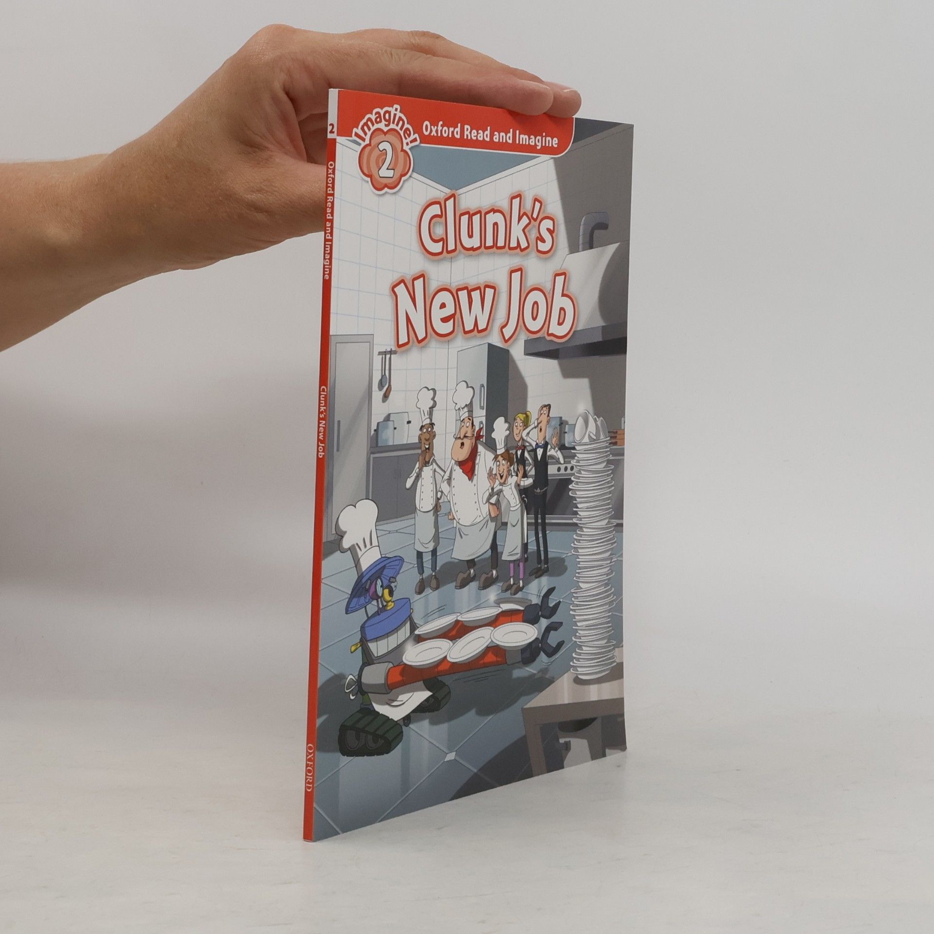 Paul Shipton Oxford Read and Imagine: Level 2:: Clunk's New Job