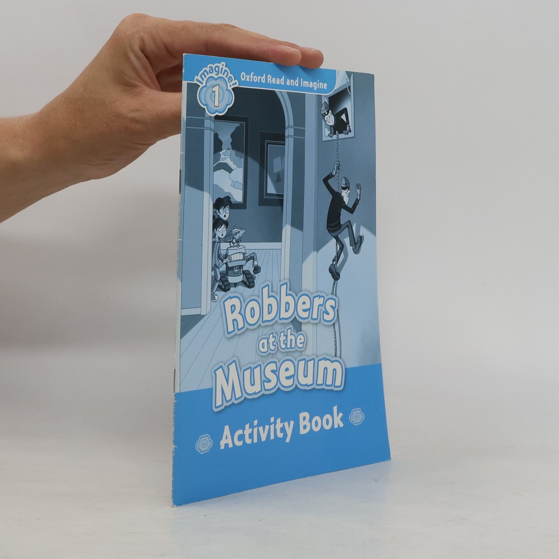 Paul Shipton Oxford Read and Imagine - 1: Robbers at the Museum